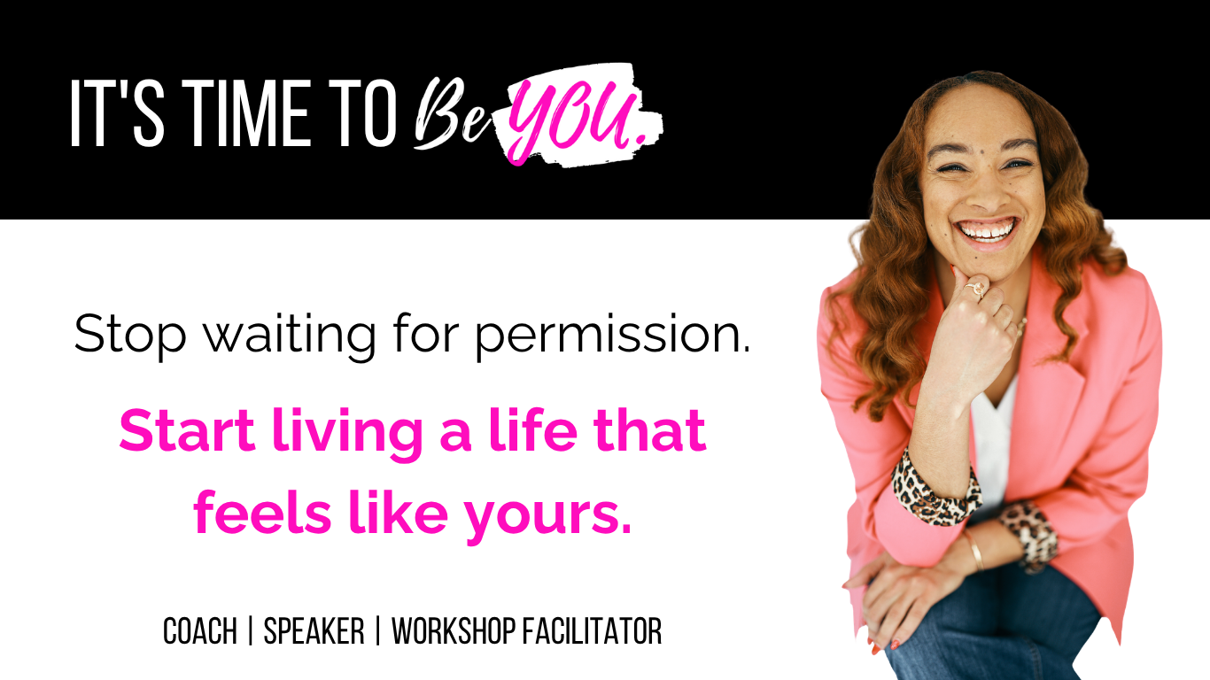 It's Time to be You header - coach, speaker, facilitator