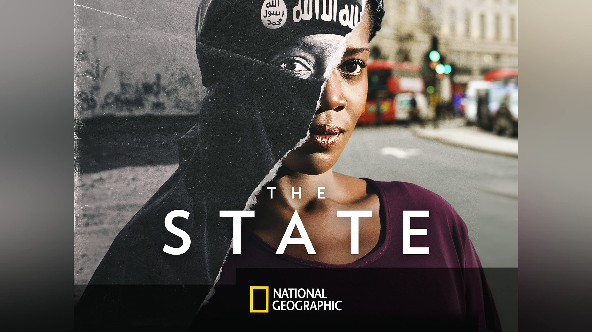 Cover image for National Geographic's series 'The State,' featuring a woman with half of her face covered by a black cloth with white text, standing on a city street with buses and cars in the background.