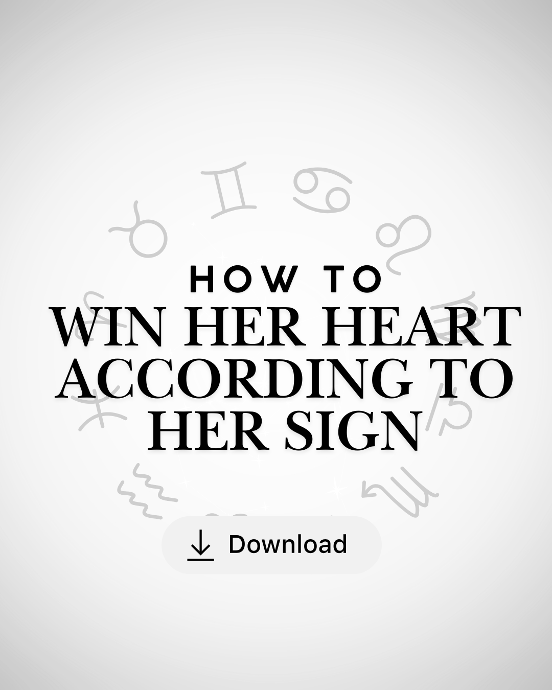 How to win her heart according to her sign