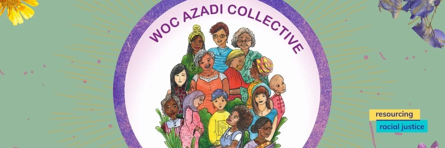 Illustration of diverse women and children surrounding a circular logo for WOC Azadi Collective, with background of flowers and abstract design, and small text in yellow and blue reading "resourcing racial justice."