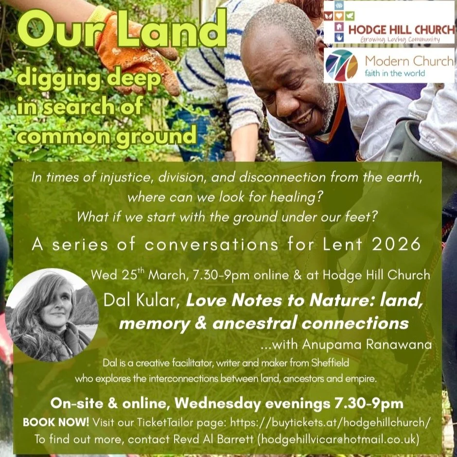 Live conversation with me! 

Love Notes to Nature: land, memory and ancestral connections. 

Online/in-person Wednesday 25th March 7.30pm - 9pm. 

Delighted to be in conversation with Anupama Ranawa, invited by Al Barrett, the vicar from Hodge Hill C