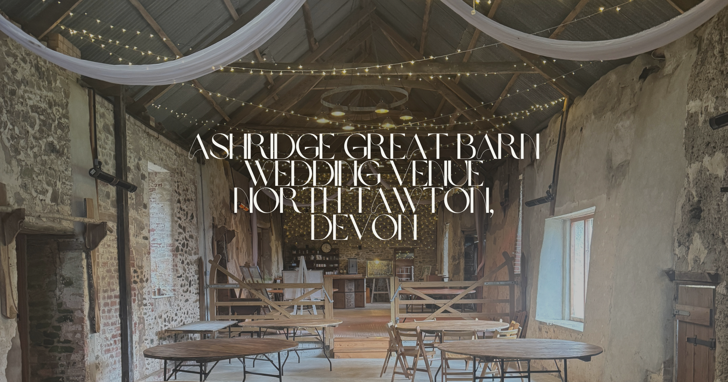 Ashridge Great Barn Wedding Venue in Devon