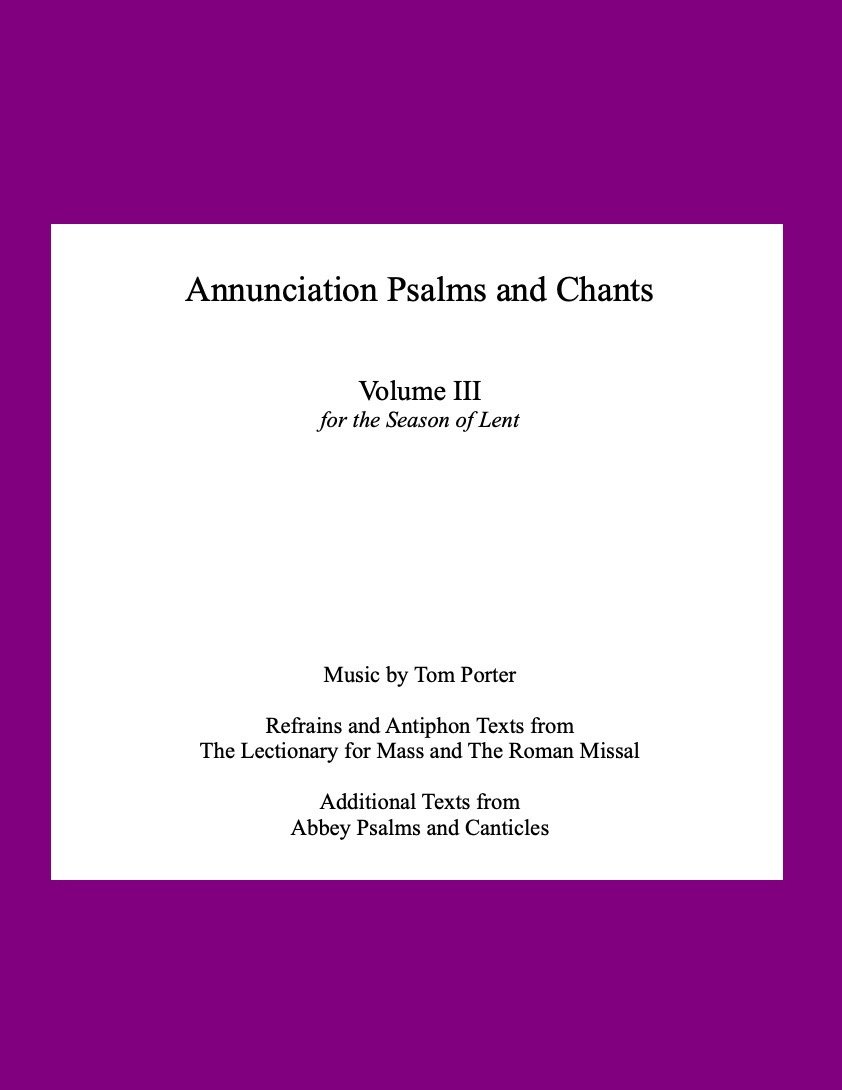 Annunciation Psalms and Chants for Lent (school or institution)