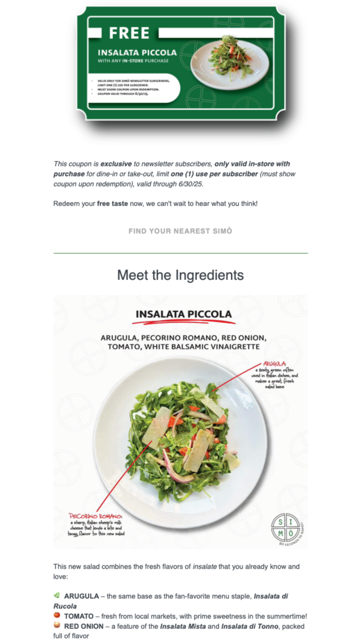 A promotional coupon offering a free salad called Insalata Piccola with any in-store purchase. The coupon features a picture of a salad with arugula, pecorino romano, red onion, tomato, and white balsamic vinaigrette, along with descriptions of the ingredients and their flavors.