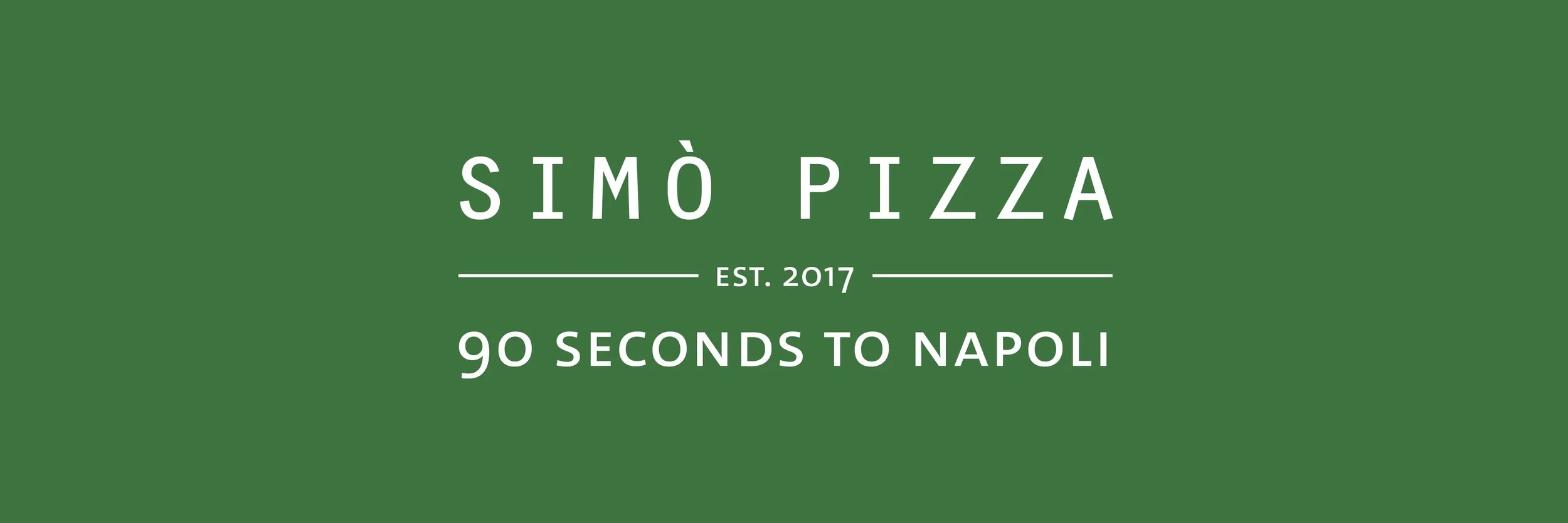 Green background with white text displaying the logo for Simo Pizza, established in 2017, slogan 90 Seconds to Napoli.