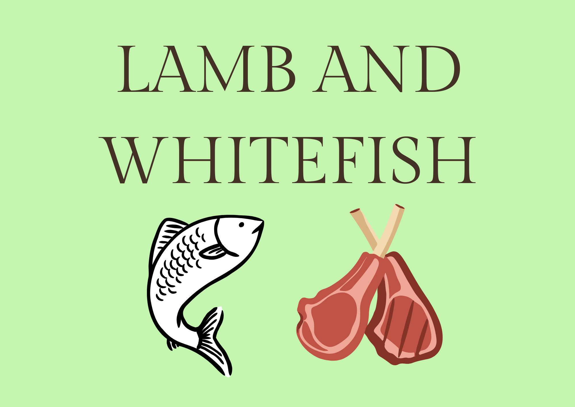 Lamb and Salmon