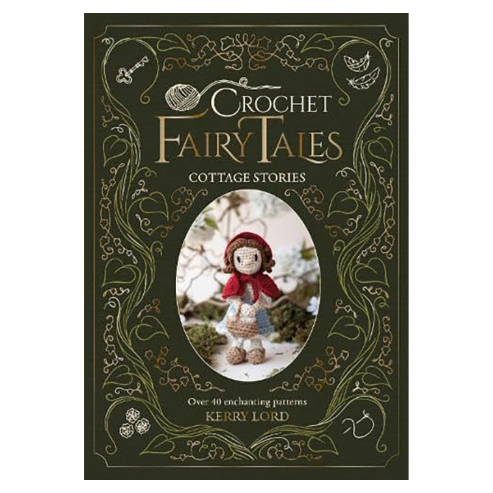 Crochet Fairy Tales Cottage Stories