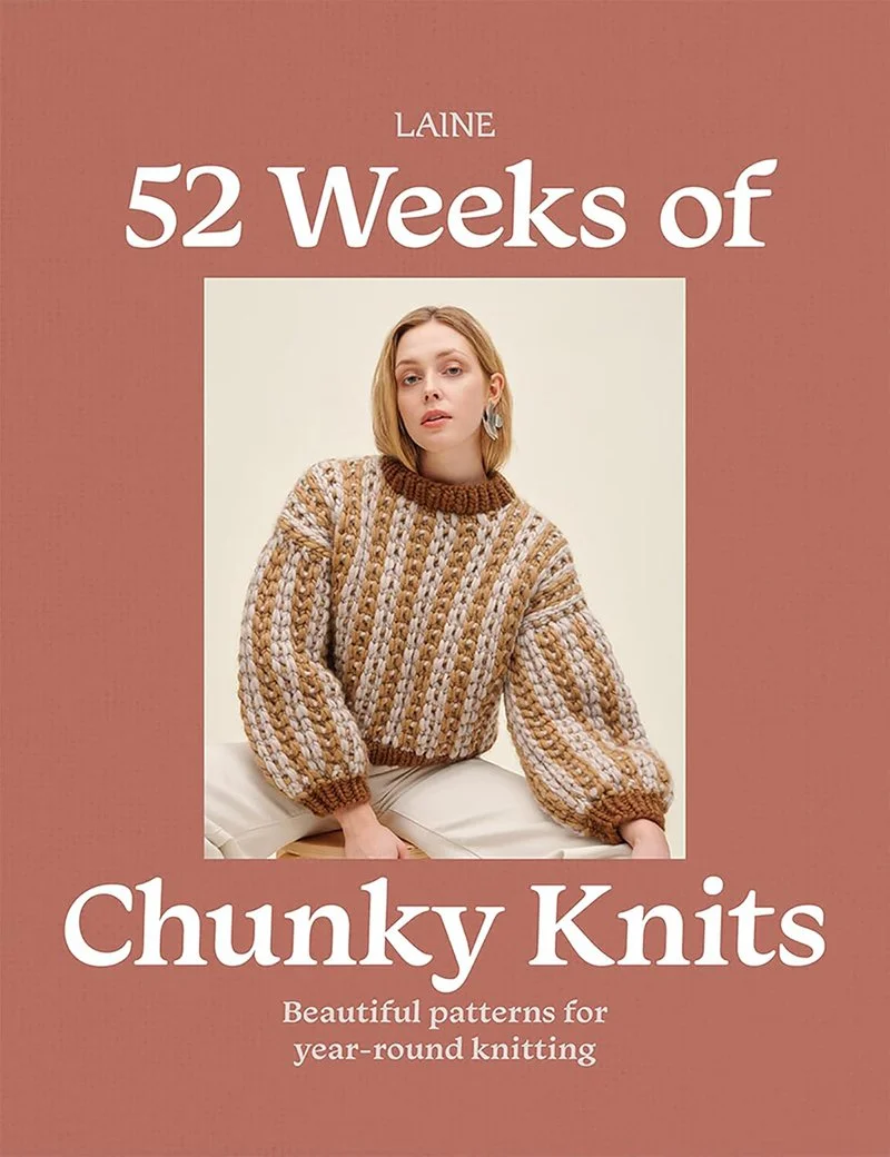 52 Weeks of Chunky Knits by Laine