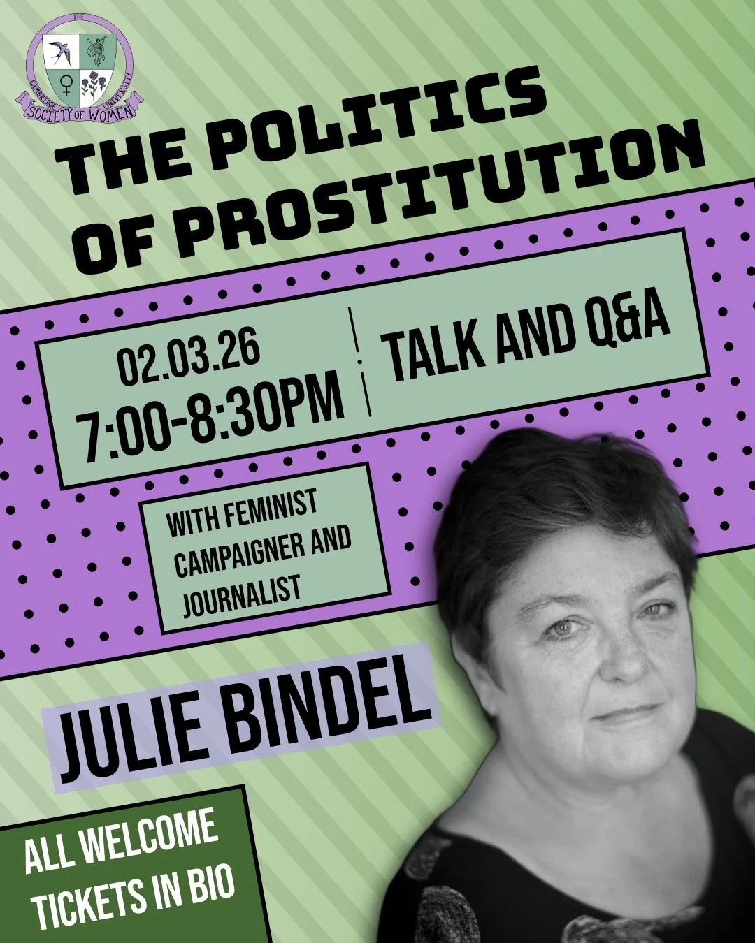 💜** EVENT ANNOUNCEMENT **💜

The Cambridge University Society of Women is delighted to be hosting Julie Bindel, an investigative journalist and feminist campaigner, for a talk and Q&amp;A on Monday 2nd March.

🗓 2nd March 2026
🕖 19:00 (doors open 