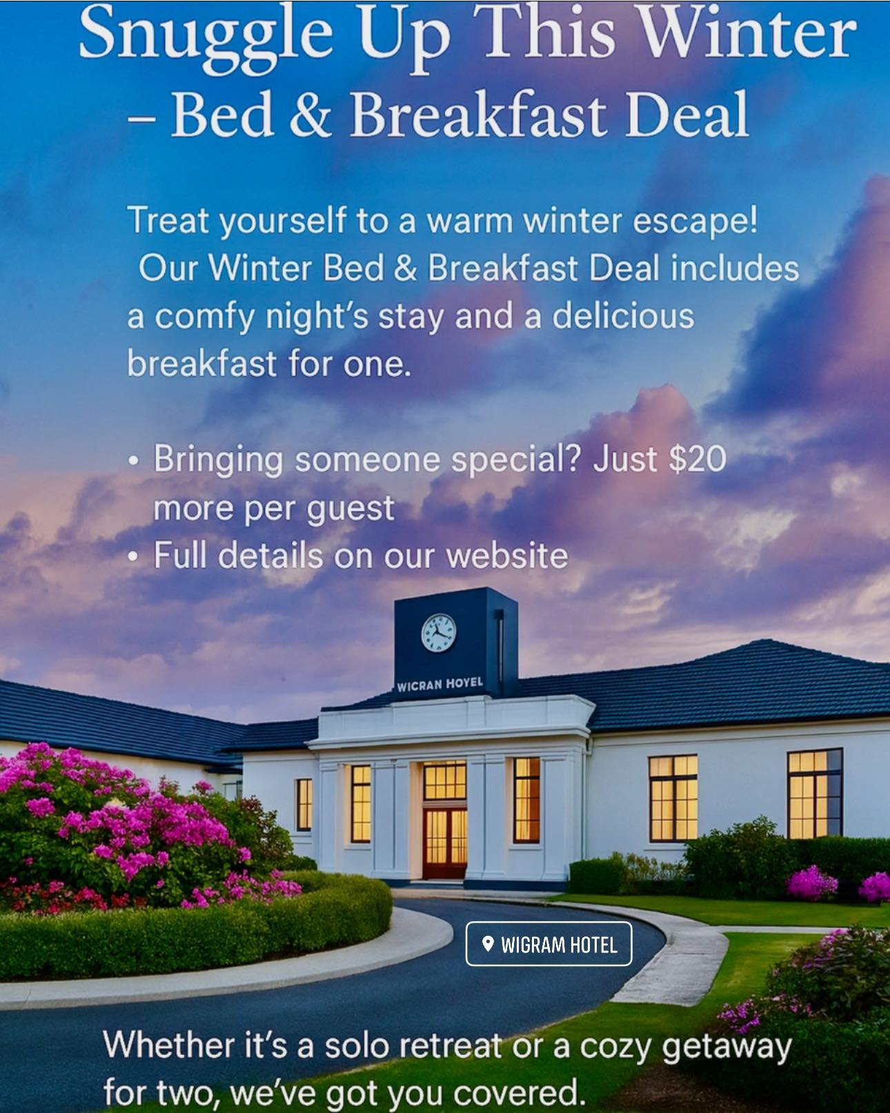 Snuggle Up This Winter at Wigram Hotel
Treat yourself to a cozy winter getaway with our Bed &amp; Breakfast Deal!

Enjoy a comfy night&rsquo;s stay and a tasty breakfast for one &ndash; perfect for a bit of &ldquo;me time&rdquo; or a relaxing trip fo