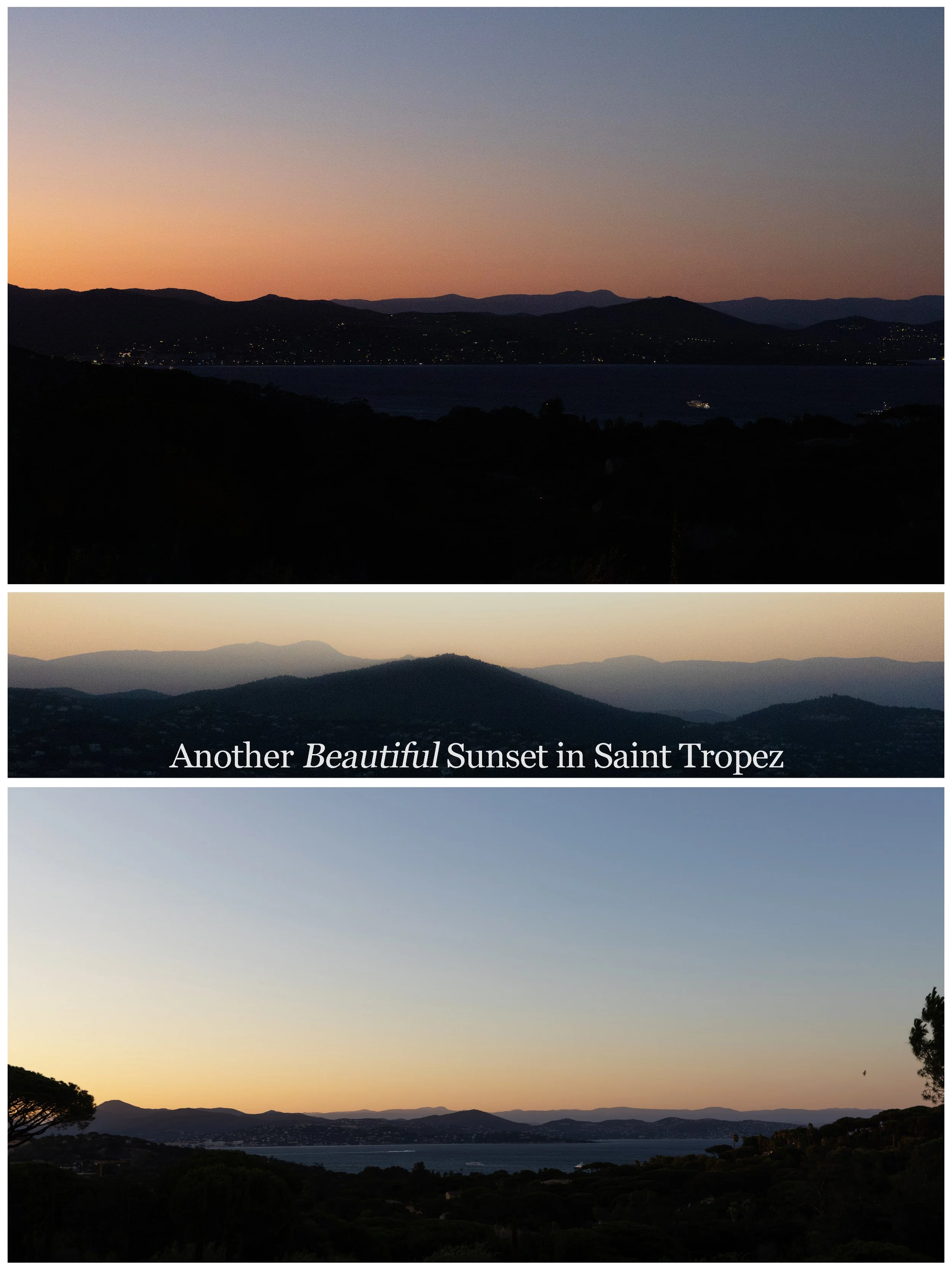 A triptych of three photos showing sunsets over Saint Tropez, with the water, mountains, and sky in view, and the middle photo has a caption that reads "Another Beautiful Sunset in Saint Tropez."