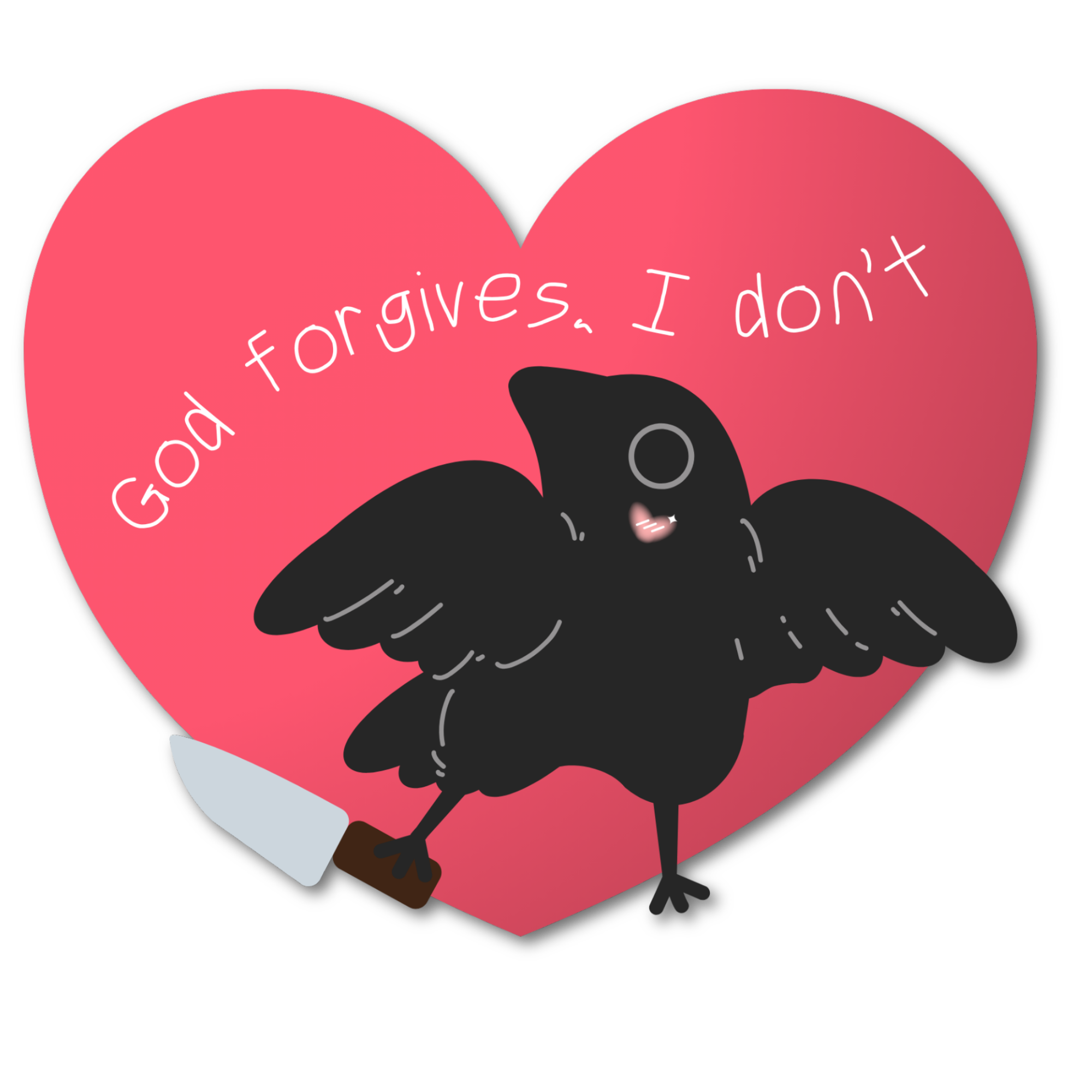 God Forgives, I Don't Sticker
