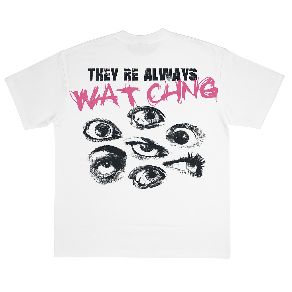 They're Always Watching