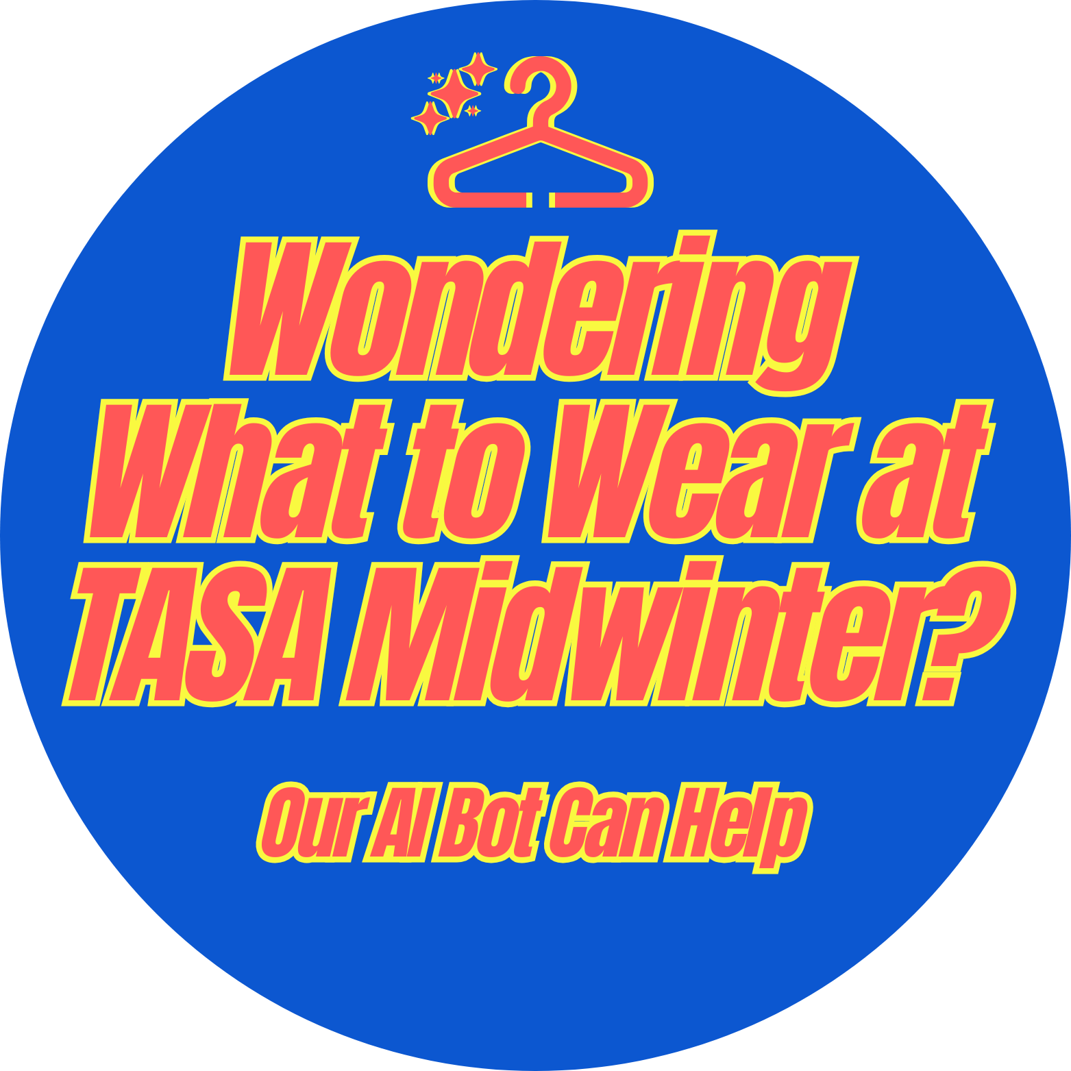    Our Bot Knows the Weather and the Dress Code for Each Event    Click the round icon at the bottom, right of this page to start. Current beta version is based on temporary agenda.    