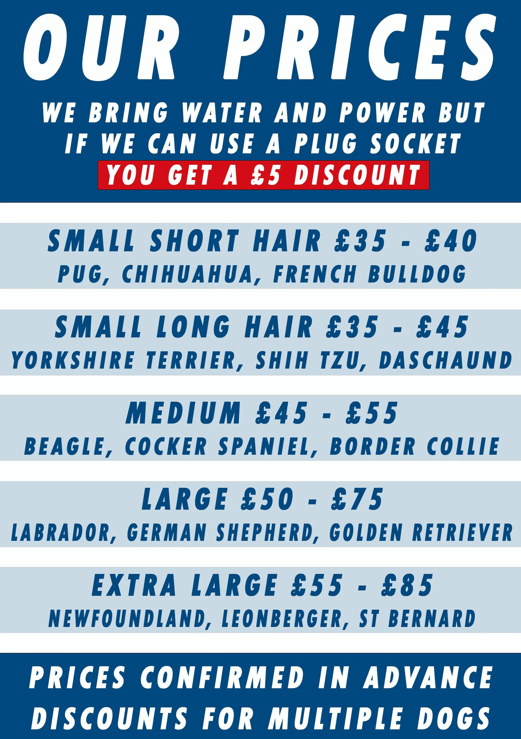 Dog grooming price list including small short hair, small long hair, medium, large, and extra large breeds, with prices ranging from £35 to £85.