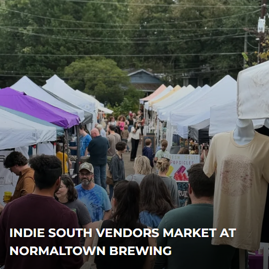 Indie South Vendors Market at Normaltown Brewery- Porchfest