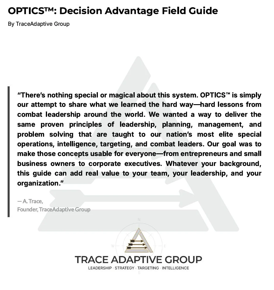 Page from a guide titled 'OPTICS™: Decision Advantage Field Guide' by TraceAdaptive Group. Contains a quote by A. Trace about the purpose of OPTICS™ for leadership, planning, management, and problem solving. The bottom features the Trace Adaptive Group logo with an A-shaped graphic and words 'LEADERSHIP · STRATEGY · TARGETING · INTELLIGENCE'.