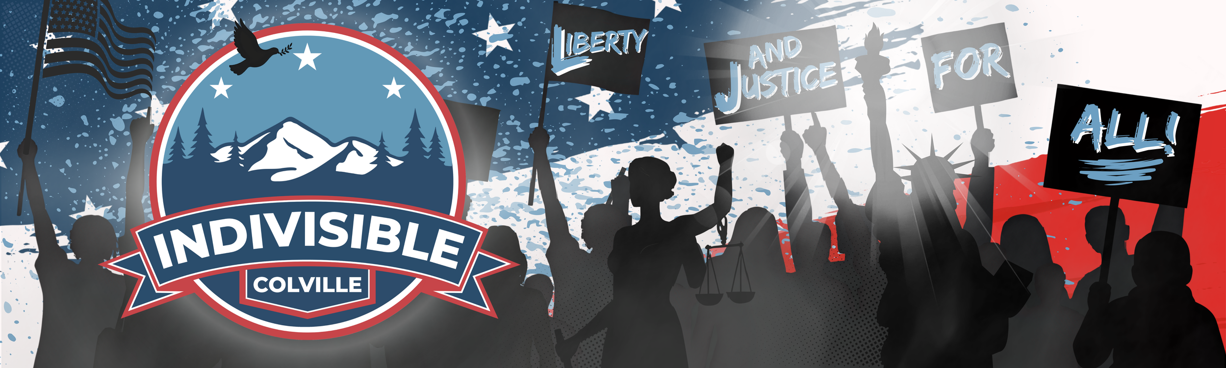 Silhouettes of protesters holding signs saying "Liberty," "Land and Justice," and "All!" with a large emblem of mountains and pine trees titled "Indivisible Colville," American flags, and an eagle, against a blue splattered background.