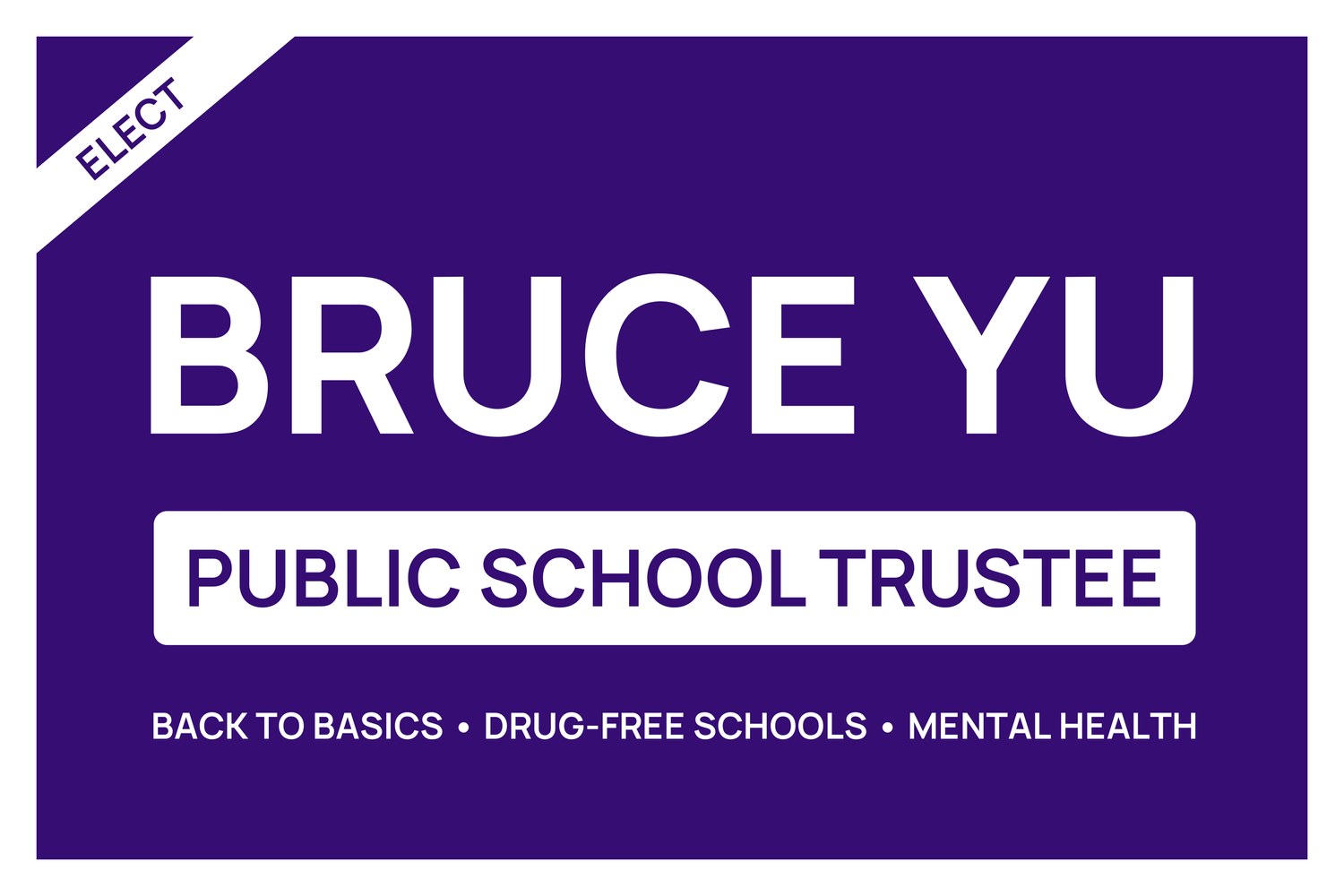 Bruce Yu for Public School Trustee