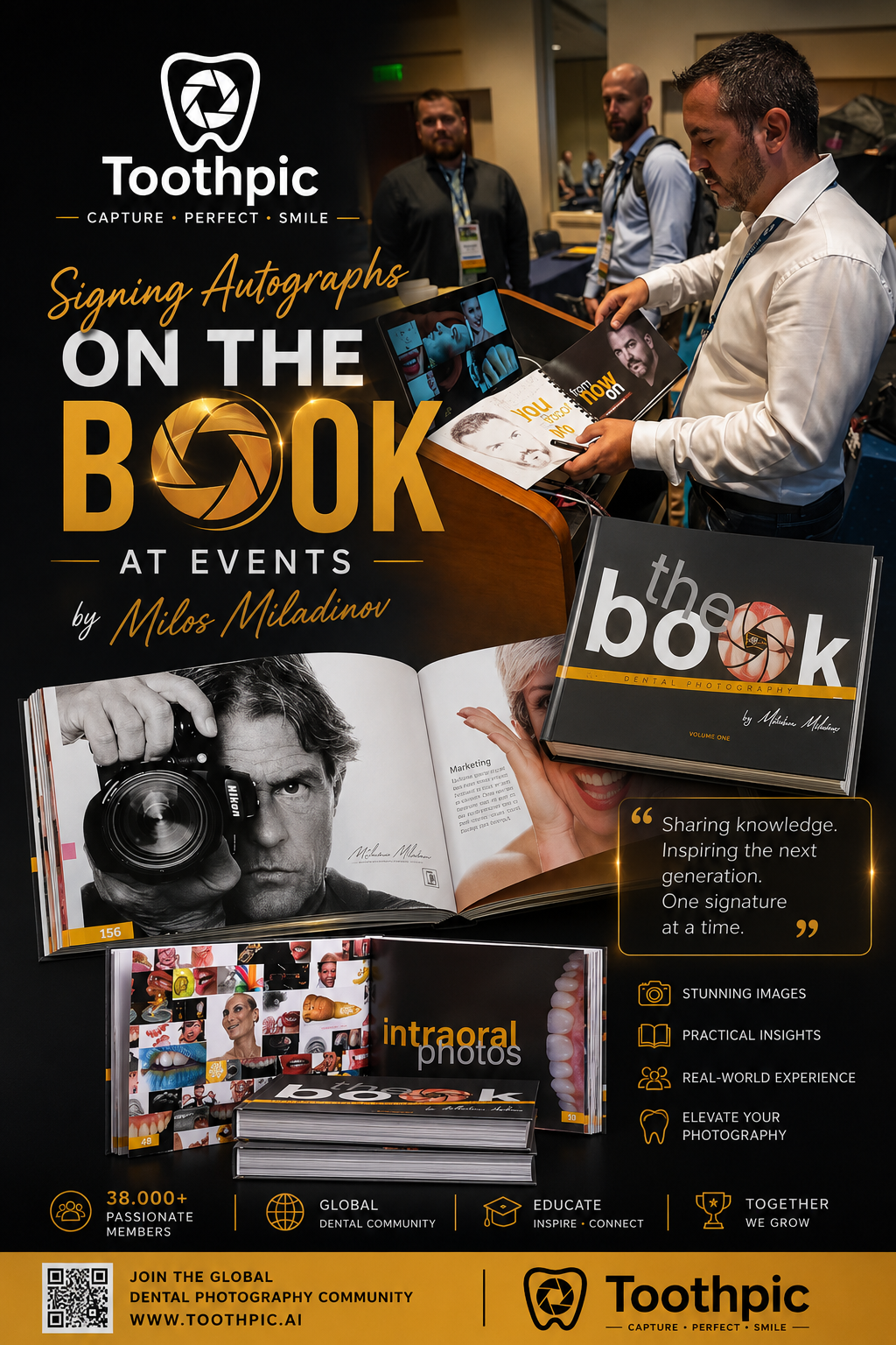 A man signing autographs on a book at a Toothpic event, with promotional materials about dental photography displayed nearby, including a large poster and open books showcasing photography.