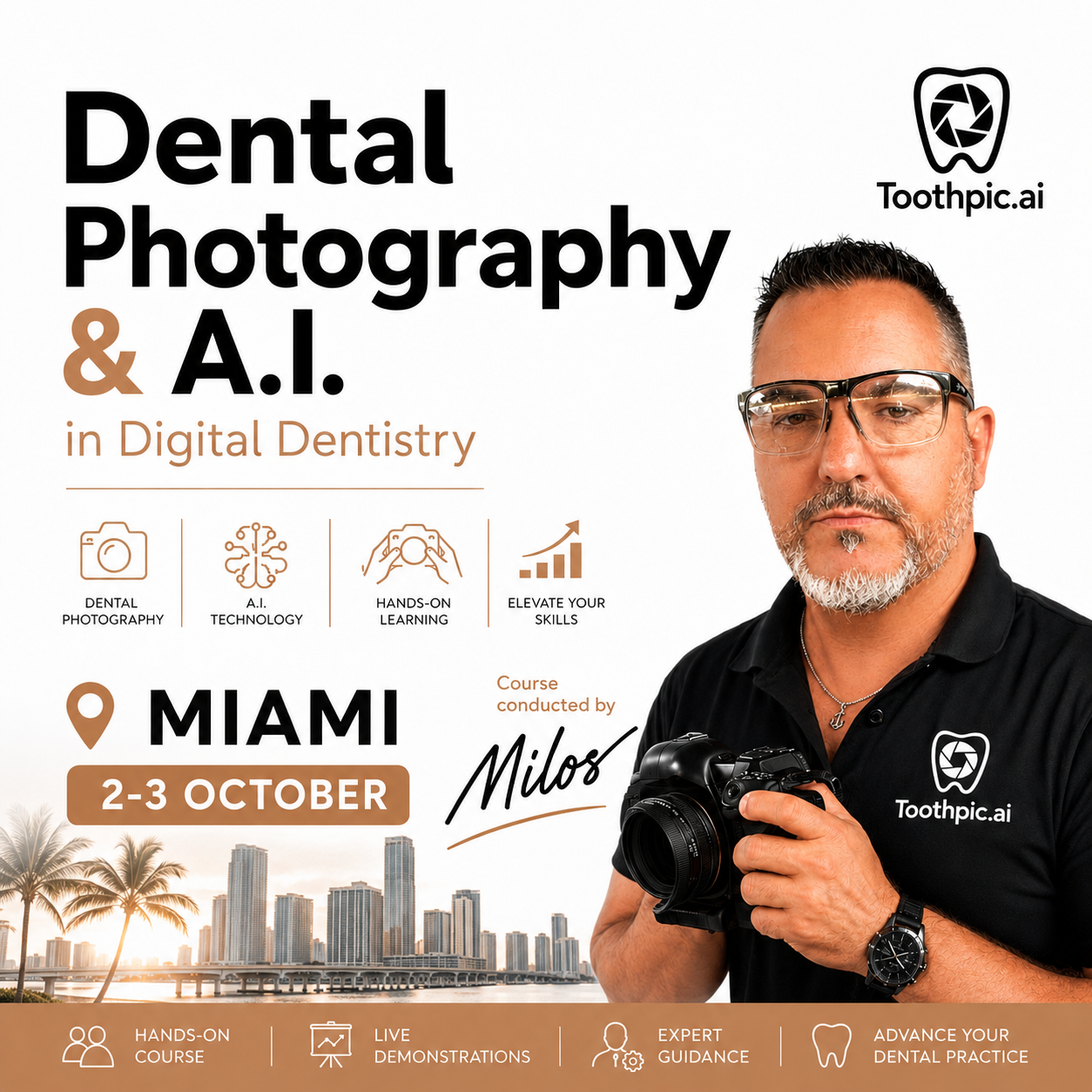 Poster advertising a dental photography and AI course in digital dentistry, featuring a man with glasses holding a camera, Miami location, October 2-3, with icons for hands-on learning, live demonstrations, expert guidance, and advancing dental practice.
