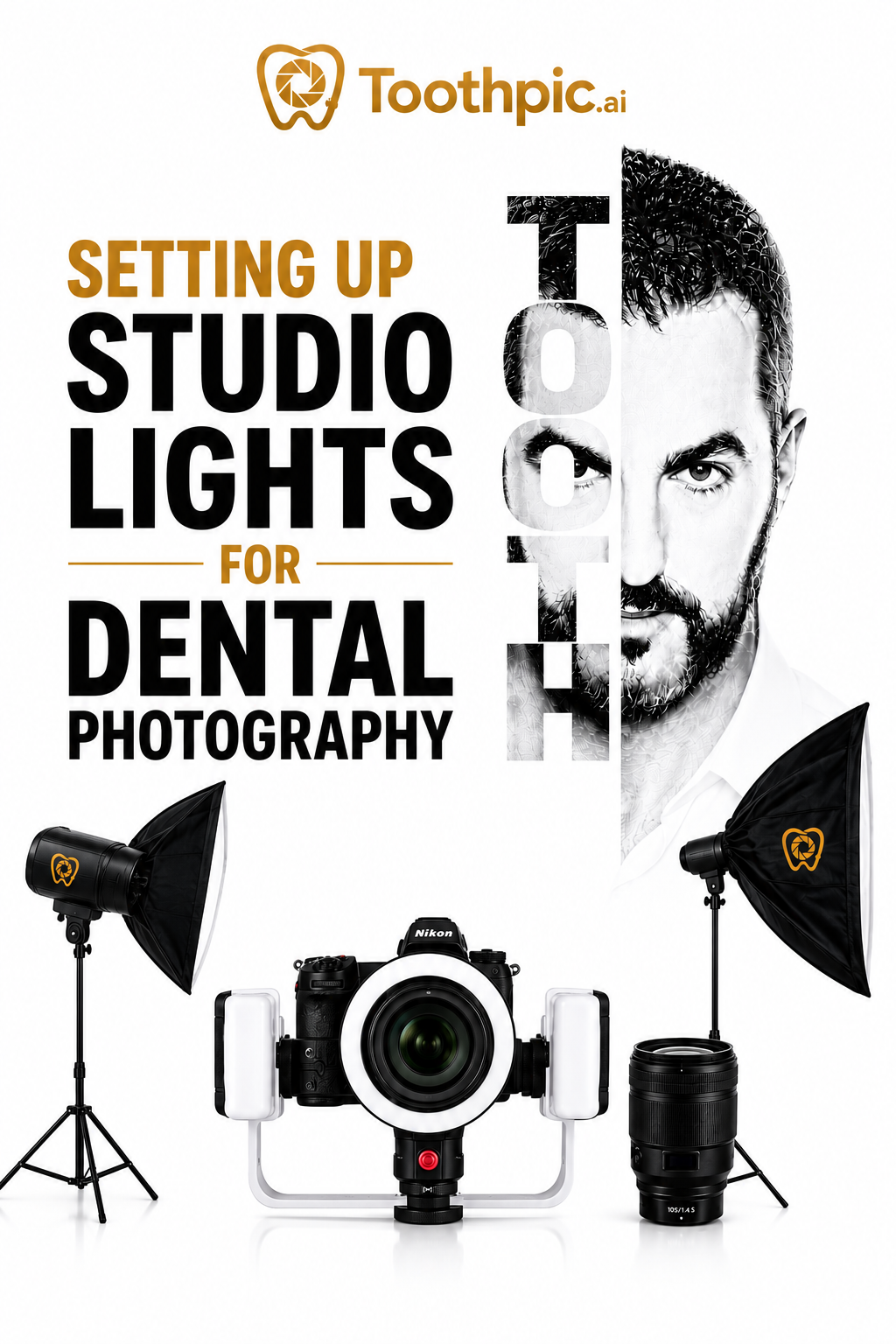 Poster for Toothpic.ai advertising setting up studio lights for dental photography, featuring a professional camera, two studio lights, and a partially visible smiling man.