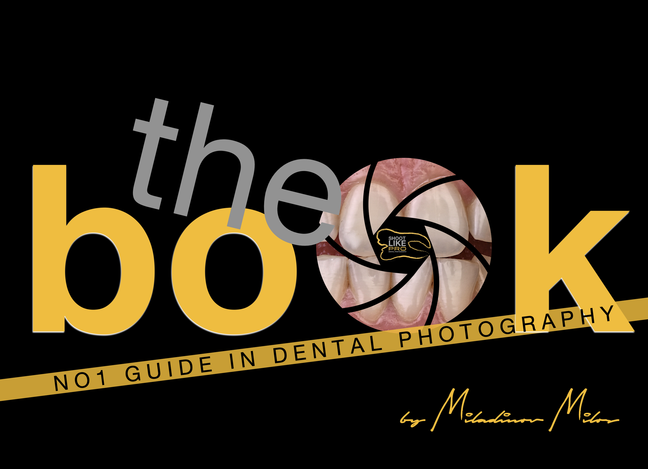 Book cover titled "The Bulletproof Guide in Dental Photography" by Richard M. Smith, with a background of a close-up photo of teeth and dental tools.