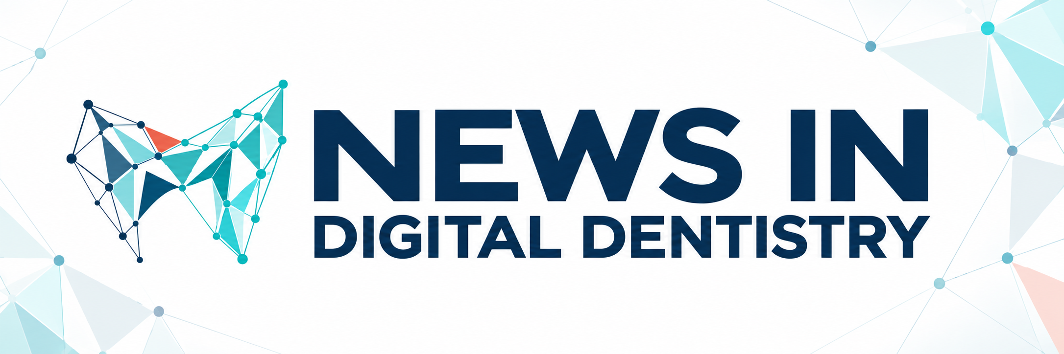 Text reads 'News in Digital Dentistry' with a digital network graphic on a white background.