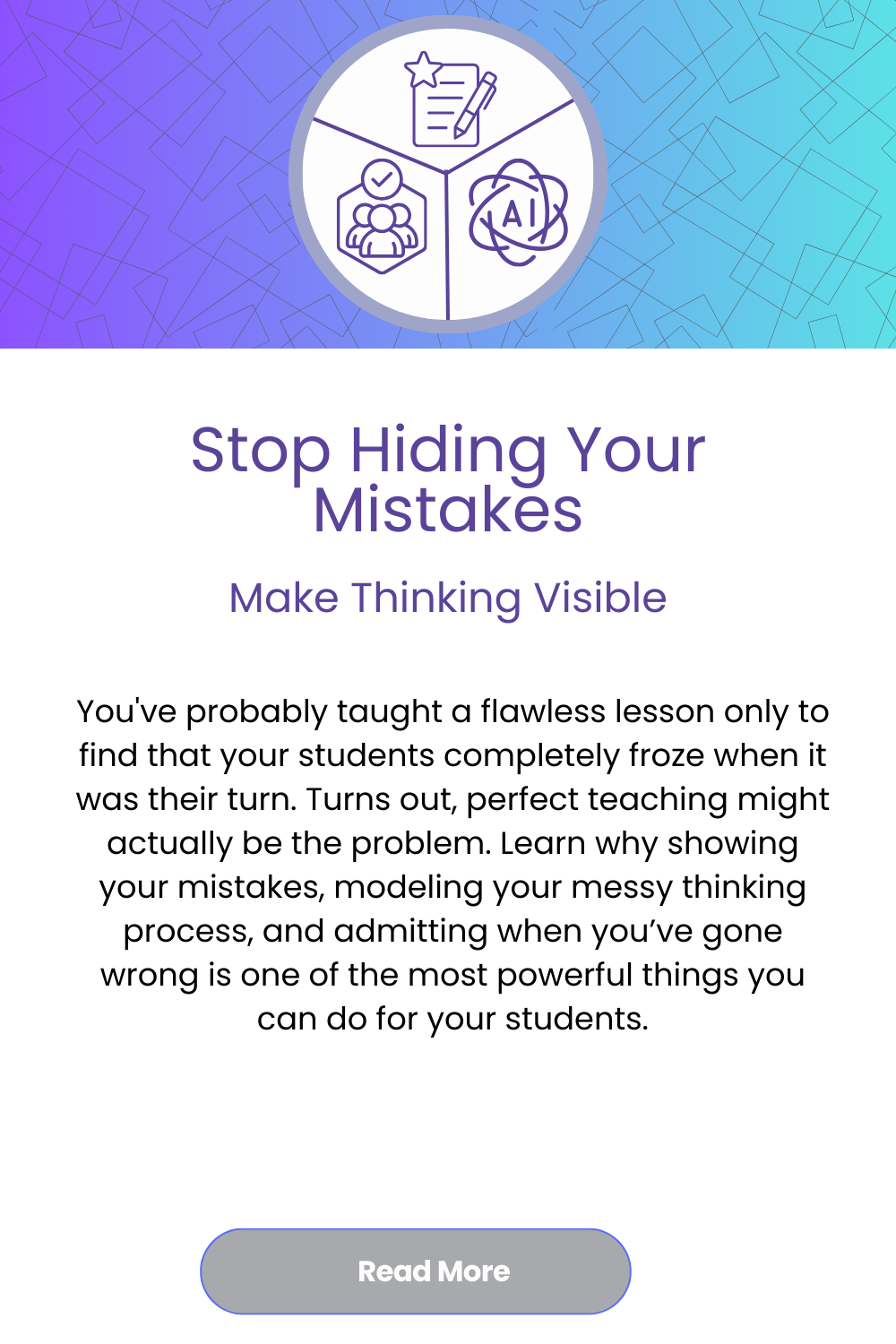 Stop Hiding Your Mistakes: Why Perfect Teaching Is Actually Terrible Teaching