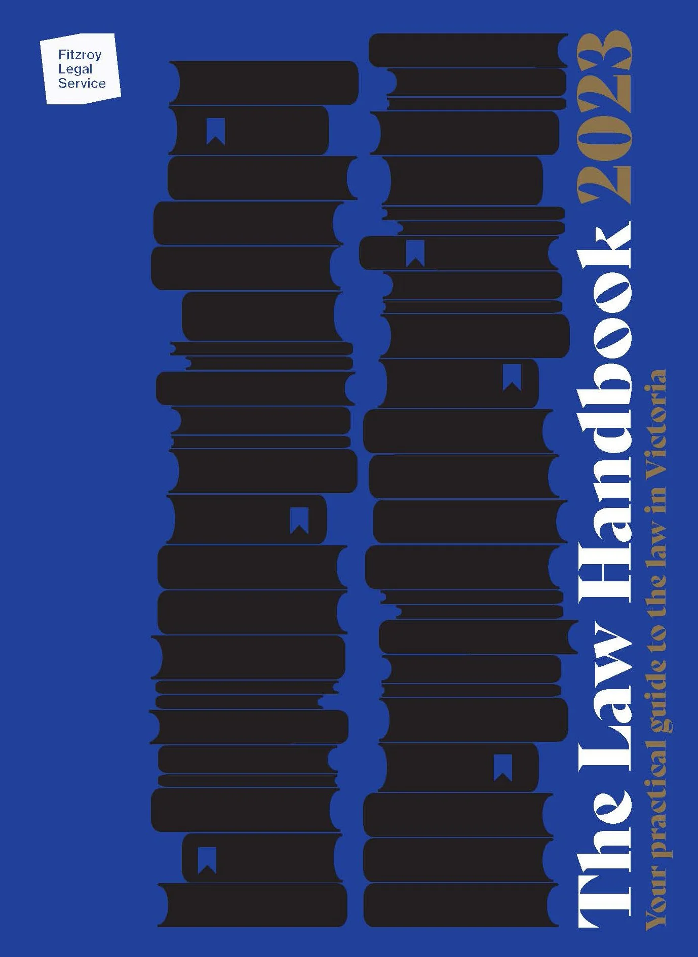 A graphic design cover featuring the silhouette of stacked books with a blue background. Text on the right side reads 'The Law Handbook 2023', with a subheading 'Your practical guide to the law in Victoria.' A small white label in the top left corner says 'Fitzroy Legal Service.'