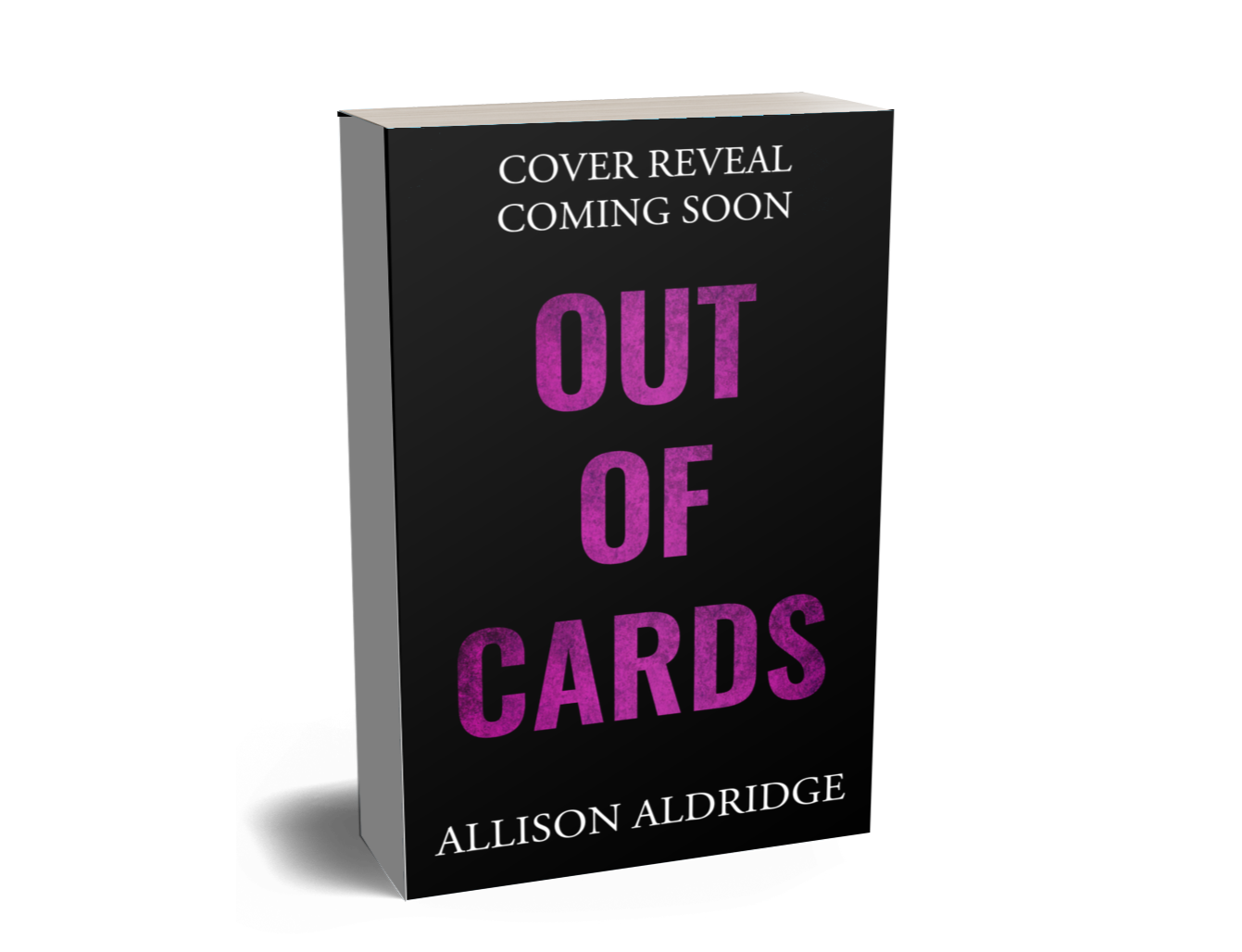 Book cover for 'Out of Cards' by Allison Aldridge with black background and purple text, indicating a cover reveal coming soon.