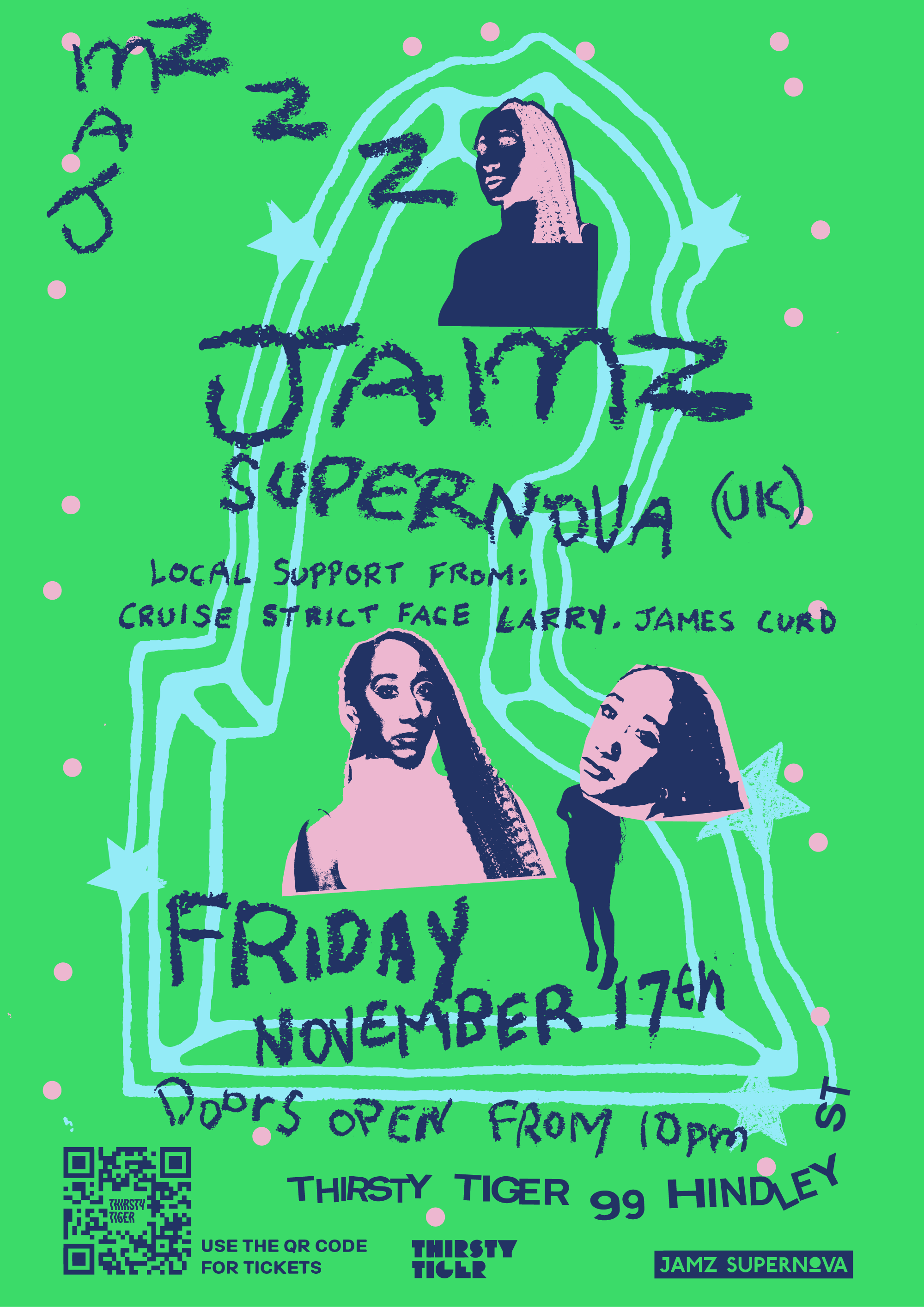 A brightly colored poster promoting an event called JAMZ SUPER NOVA. The background is green with pink dots, and features images of women, along with stylized text and a QR code for tickets. The poster includes details about the event date, time, loc