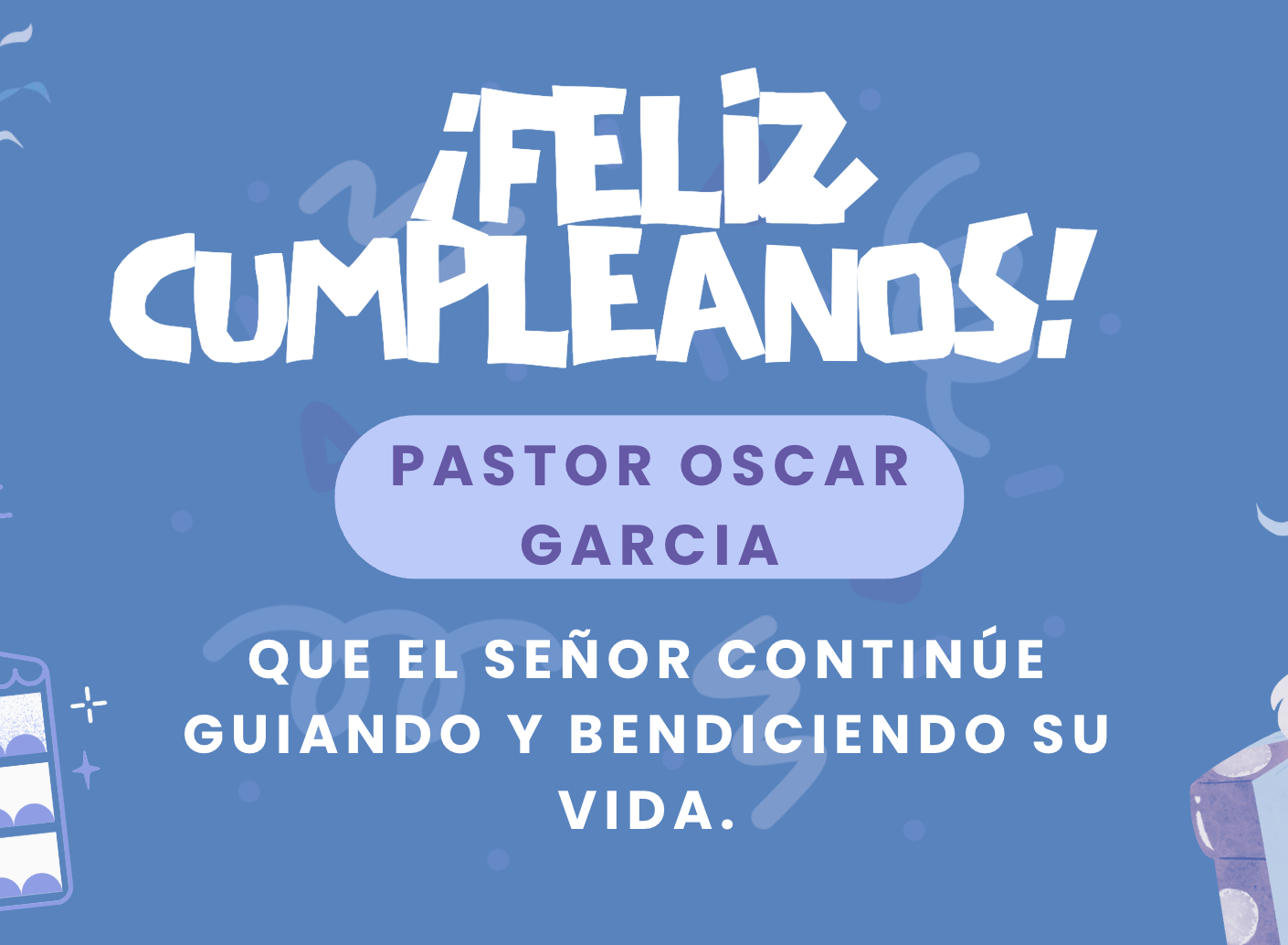Cumpleaños del Pastor Oscar García