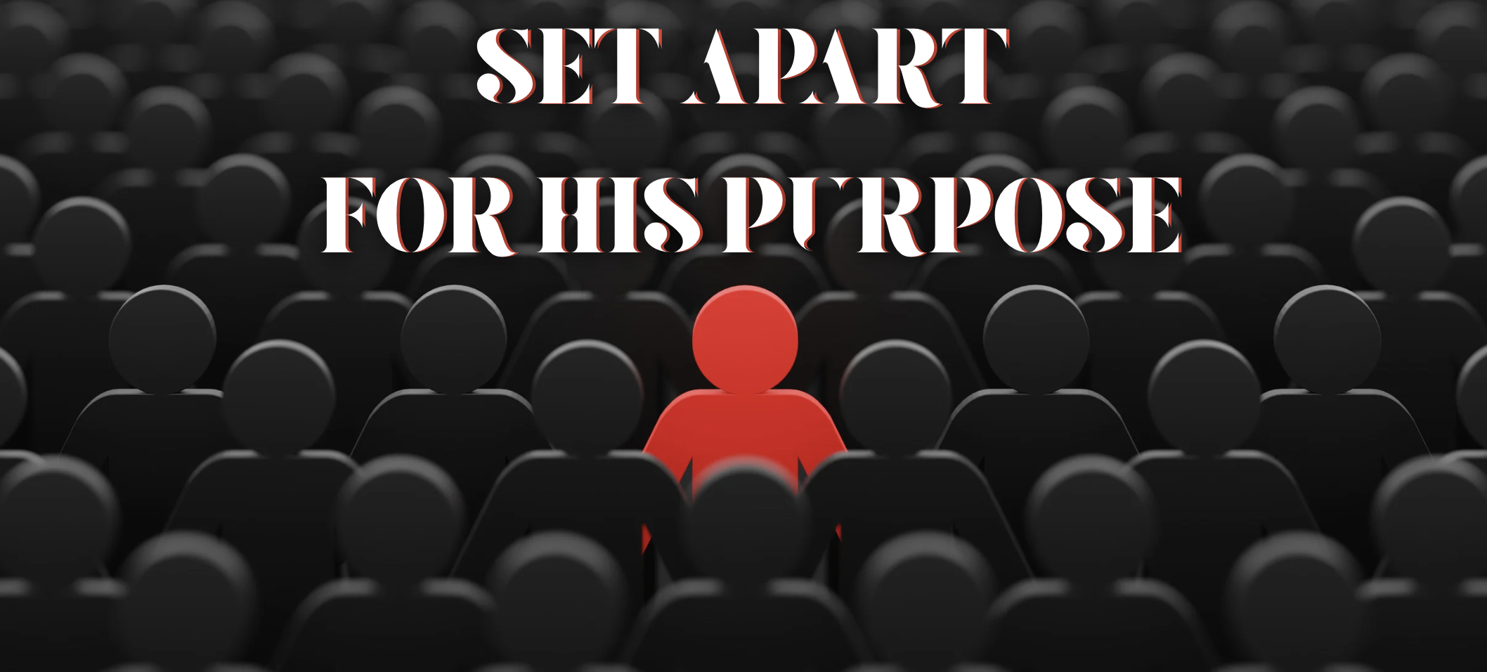 Set Apart for His Purpose
