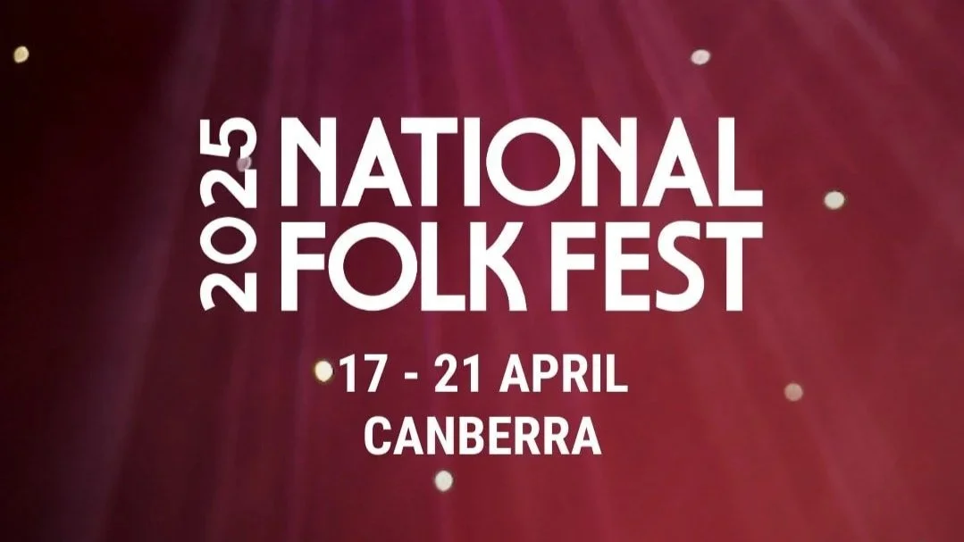 2025 National Folk Fest, Canberra