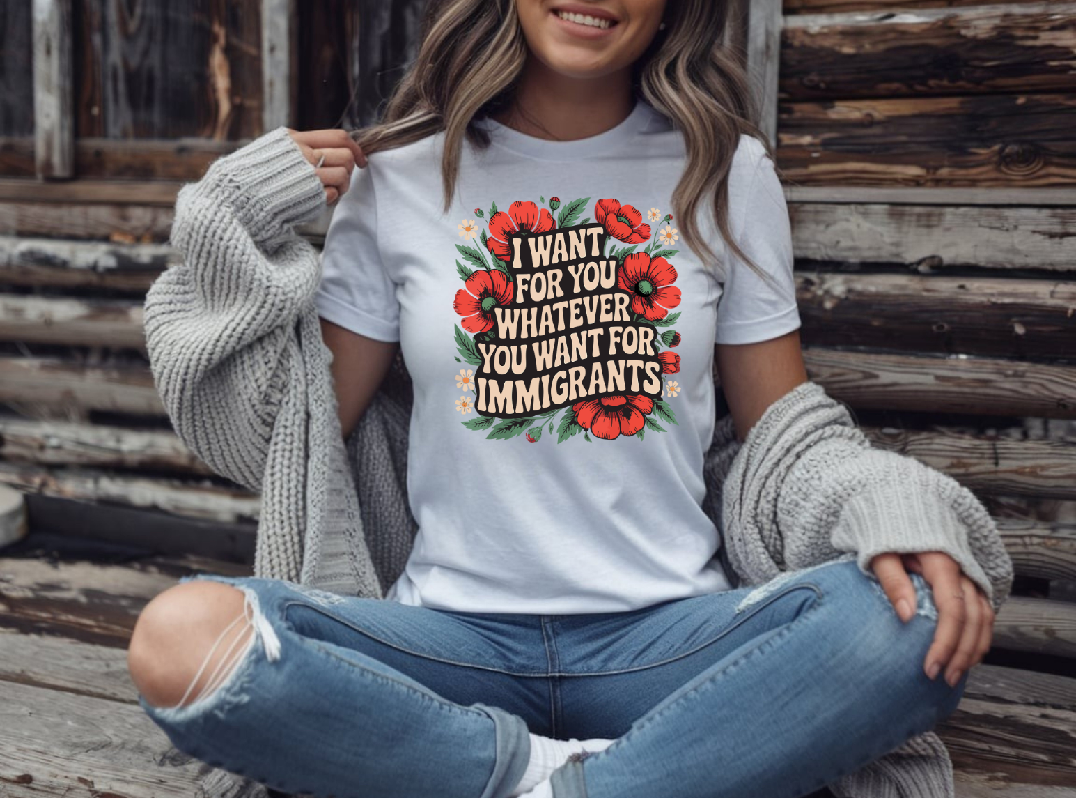I Wish For You What You Wish For Immigrants - Everyday Tee