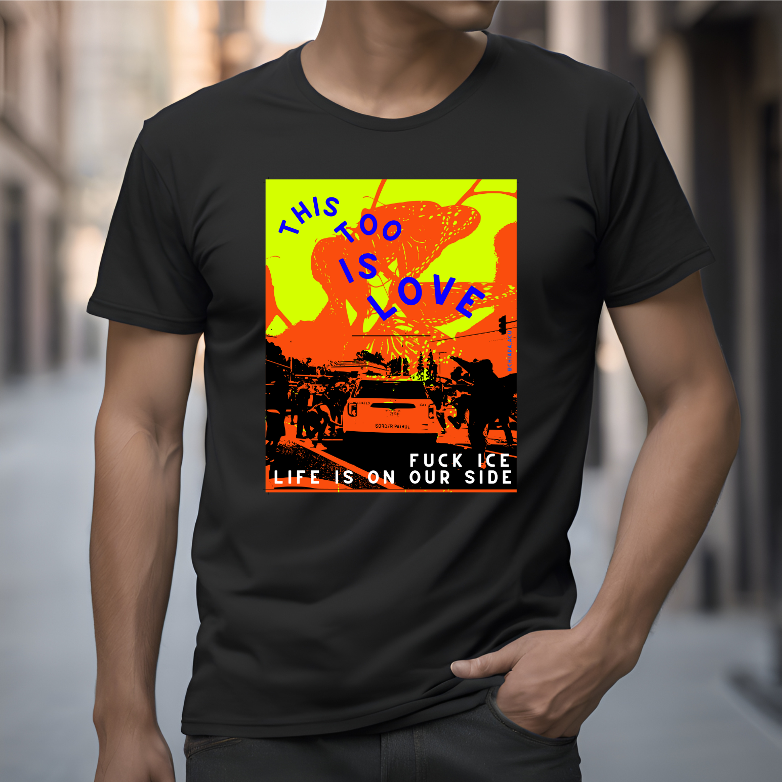 This Too Is Love Protest Shirt