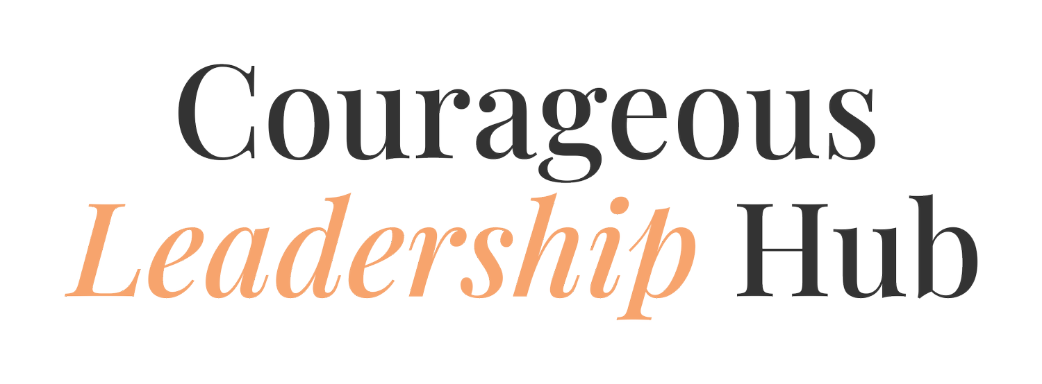 Courageous Leadership Hub