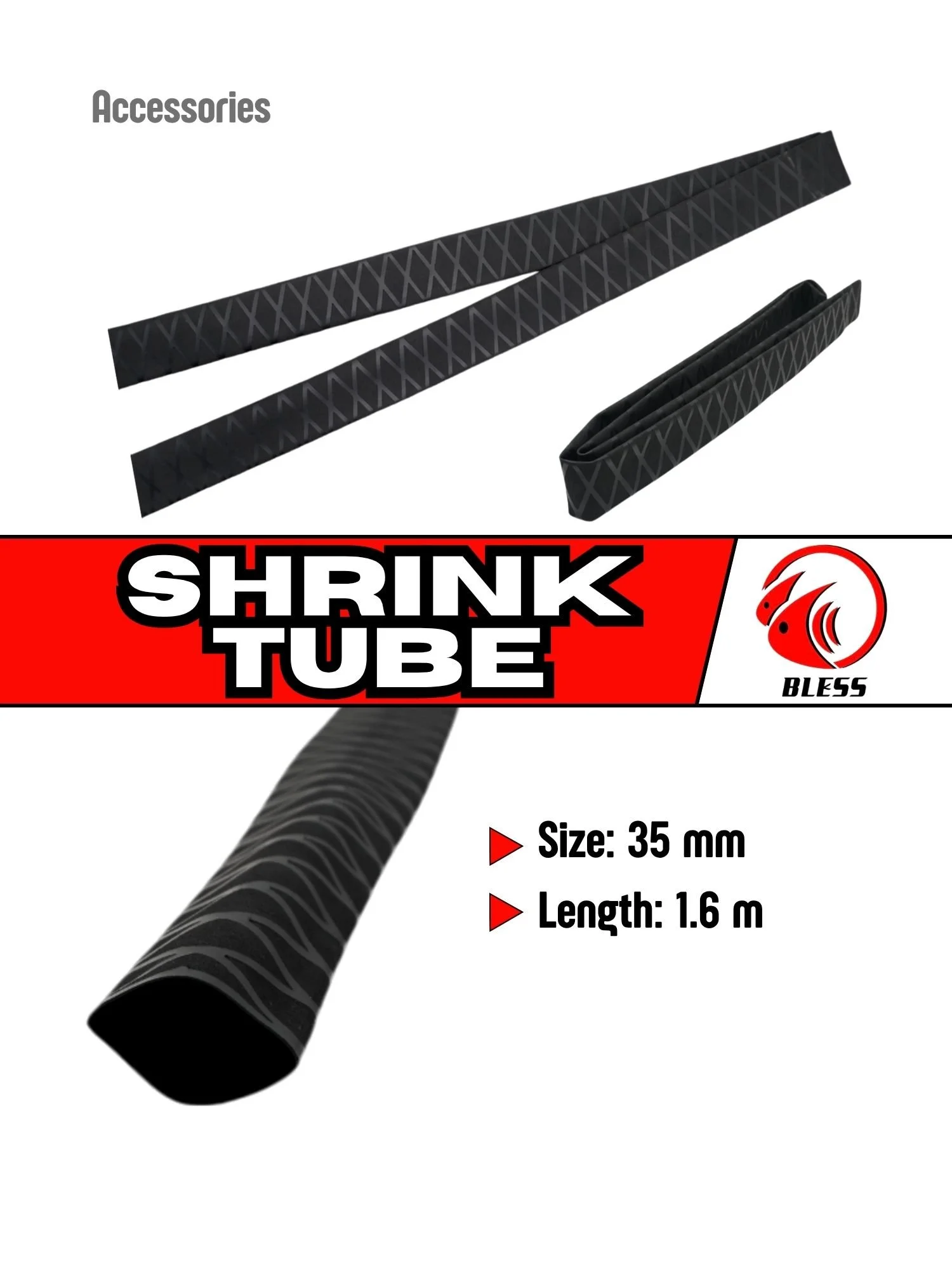 BLESS SHRINK TUBE 1.6M #35MM