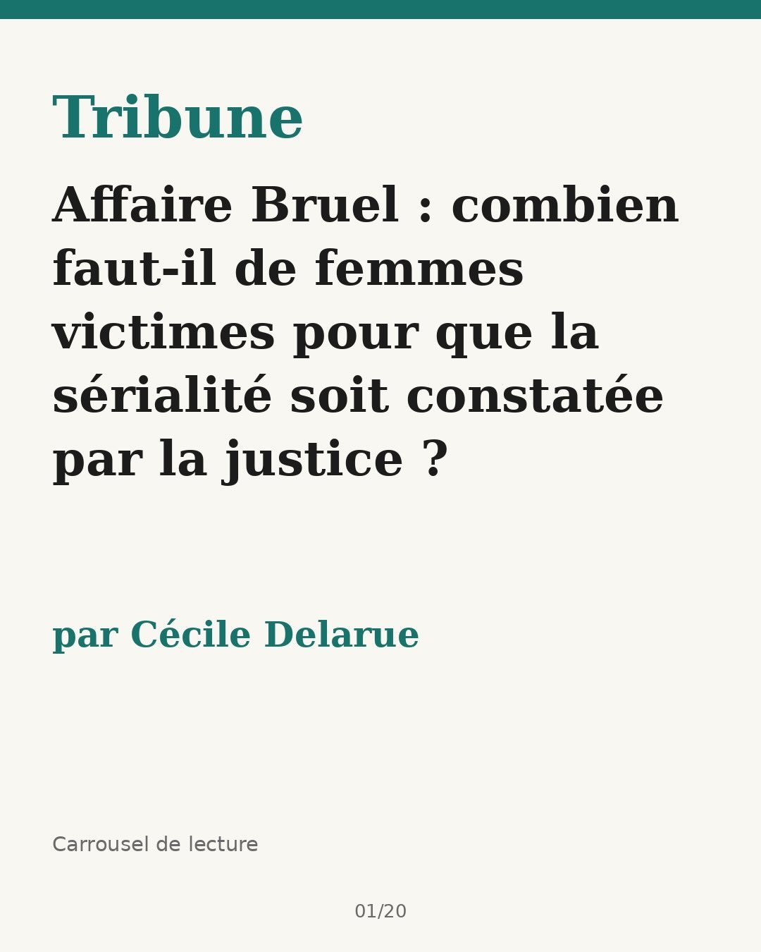 Affaire Bruel : combien faut-il de femmes victimes pour que la s&eacute;rialit&eacute; soit constat&eacute;e par la justice ?

Dans cette tribune, je raconte ce que l&rsquo;impunit&eacute; produit : le silence, la peur, les plaintes prescrites, les v