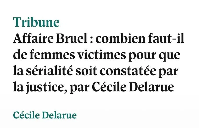 J&rsquo;ai &eacute;crit ce texte pour le nouvel obs, pour expliquer mieux ma position sur l&rsquo;affaire Bruel , et surtout sur la chance que peut-&ecirc;tre la prescription glissante dans le traitement des violeurs en s&eacute;rie
