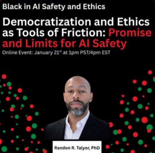 Democratization and Ethics as Tools of Friction: Promise and Limits for AI Safety  (Online Event)
