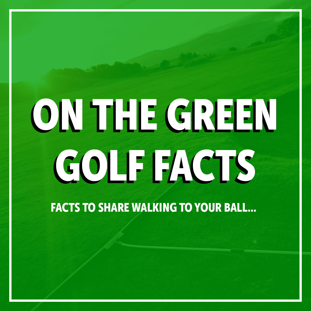 1 - On The Green Golf Facts - Slide 1.png
