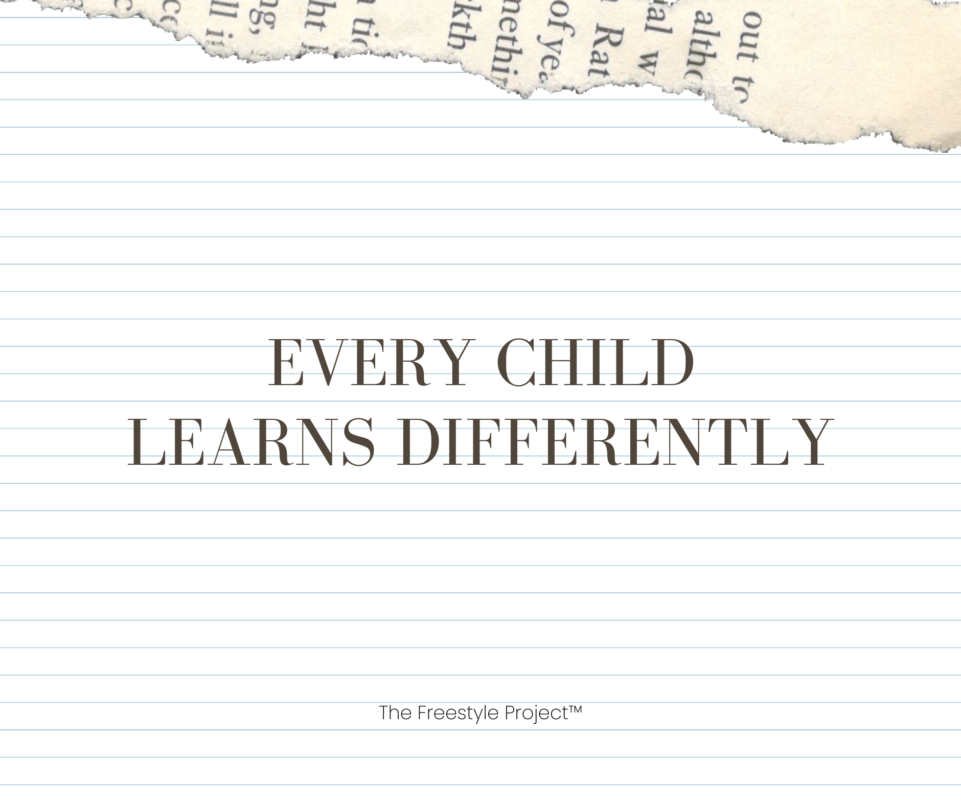 Every CHILD LEARNS DIFFERENTLY