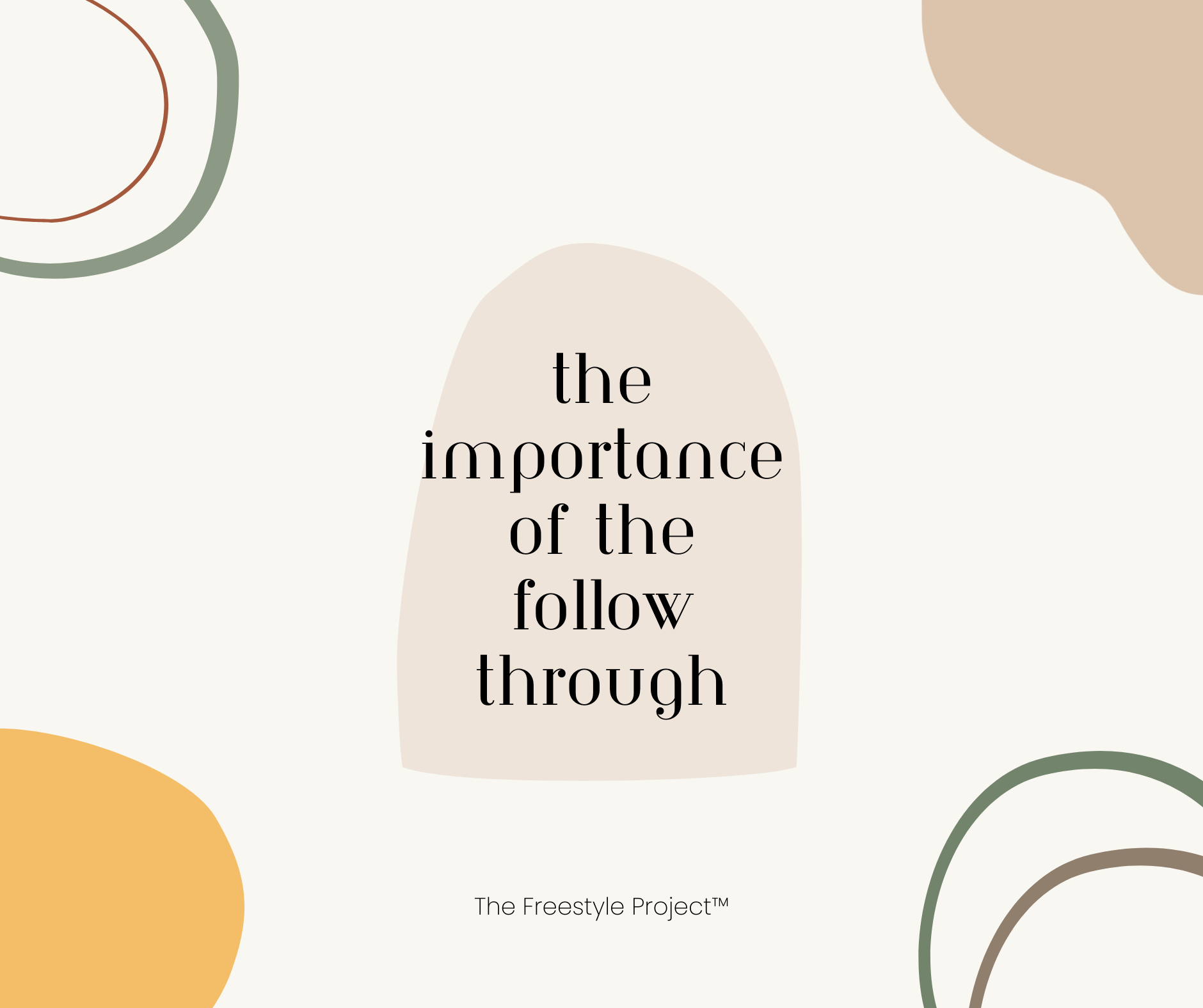 THE IMPORTANCE OF FOLLOW THROUGH