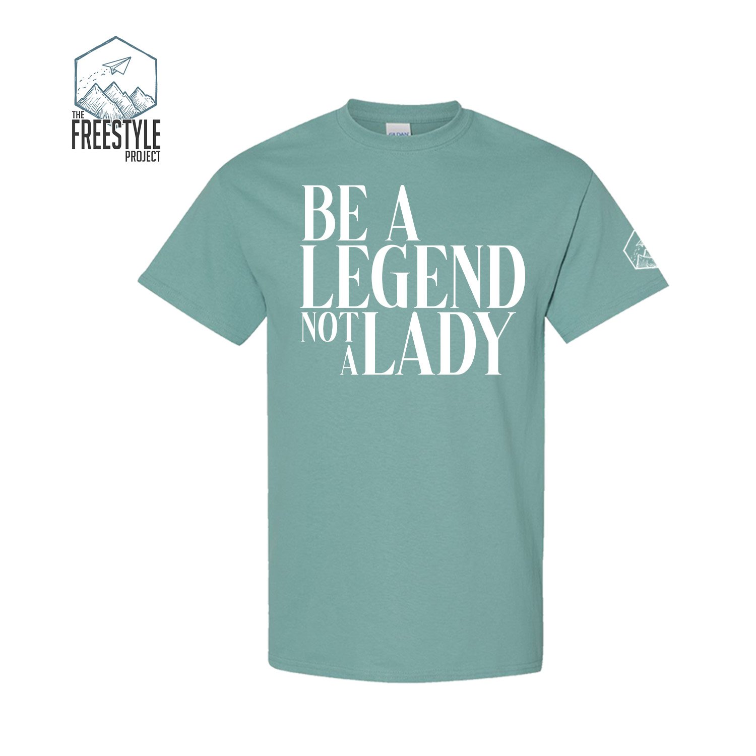 Be A Legend Not A Lady | Empowering Apparel