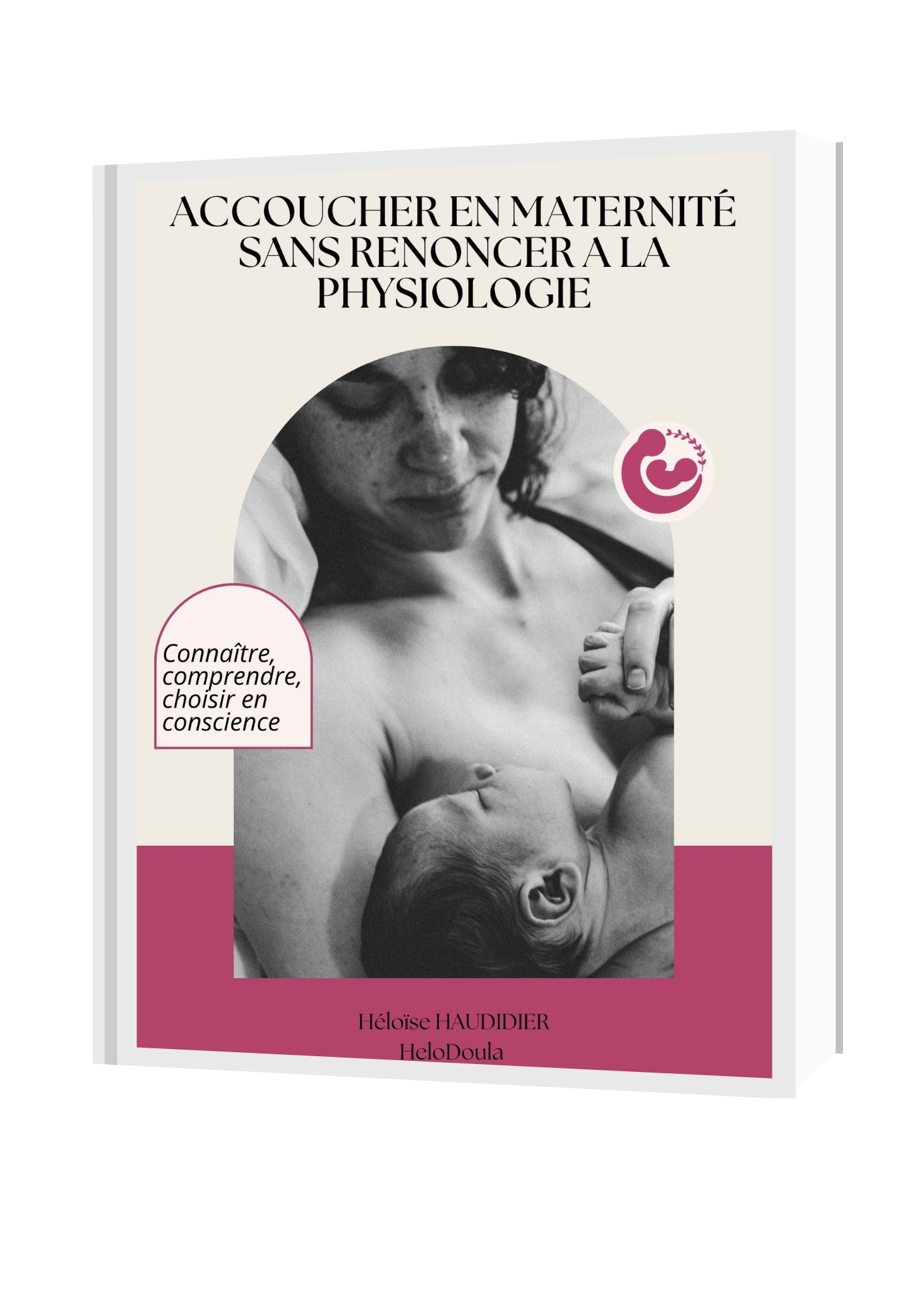 Tu veux accoucher en maternité sans renoncer à la physiologie ?