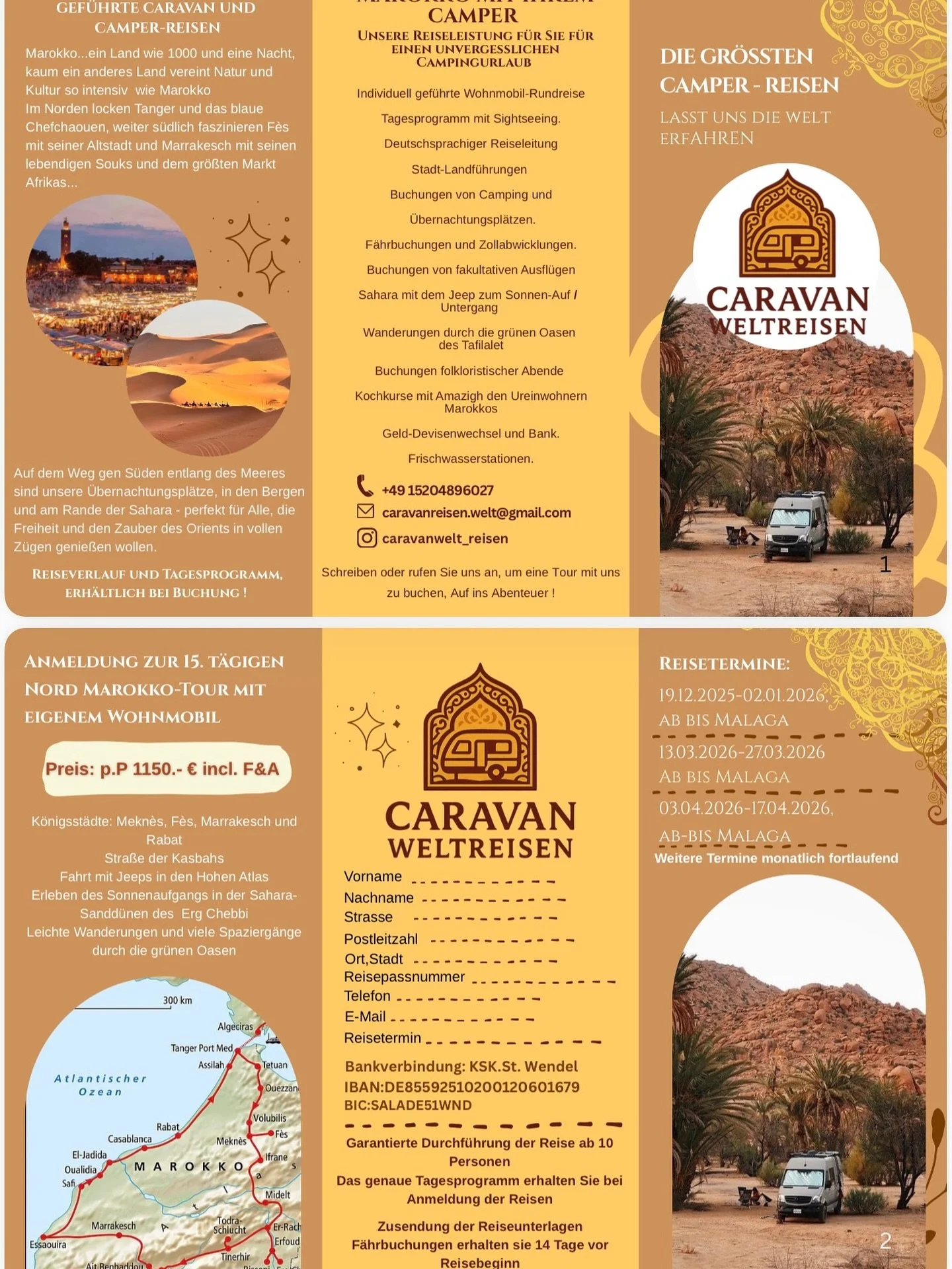 F&uuml;r die Reiseanfrage k&ouml;nnen Sie uns so kontaktieren:

📧 per Email: caravanreisen.welt@gmail.com 
📬per Dm auf Insta oder Facebook: Caravanwelt Reisen
📞 per Telefon: +49 15204896027 

✨Sie erhalten das genaue Tagesprogramm bei Reiseanfrage