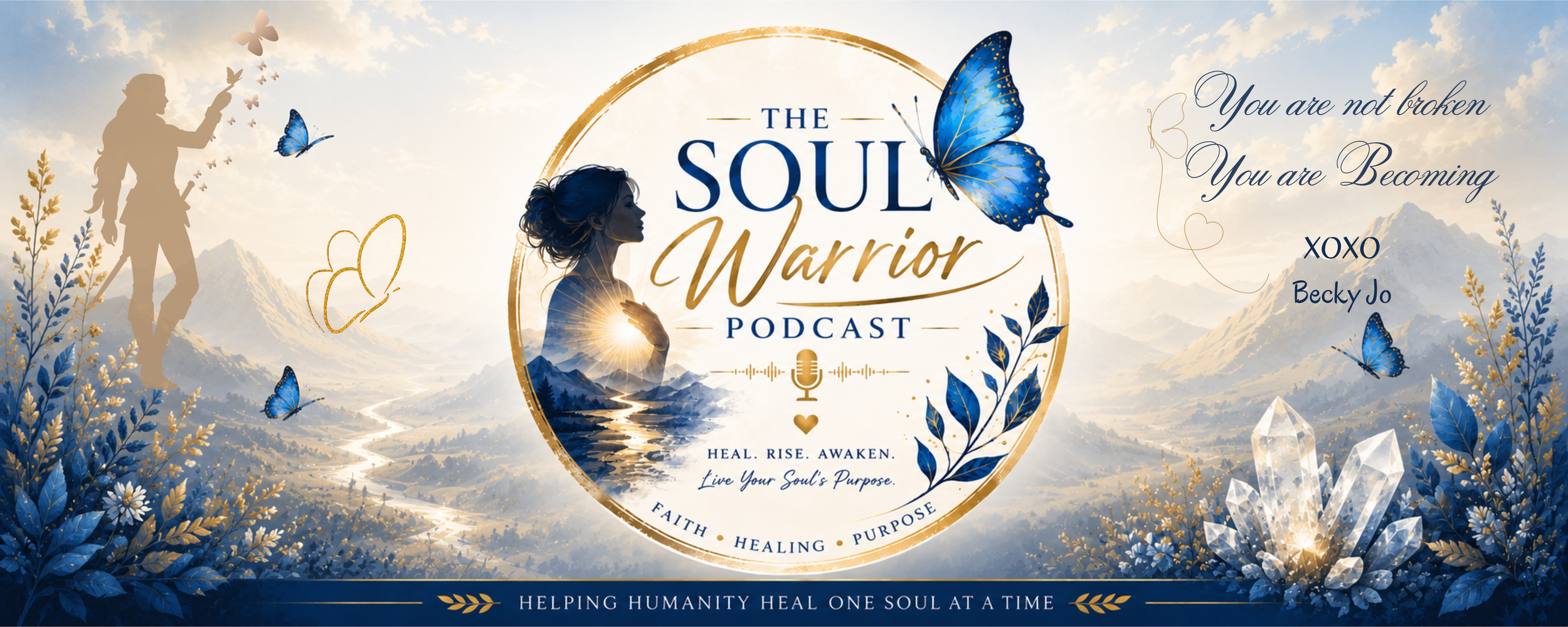 Inspirational artwork for 'The Soul Warrior Podcast' featuring mountain landscape, blue butterflies, a silhouette of a woman with a sunset reflection, a hiker on a mountain trail, and crystals, with text about healing, rising, and awakening.