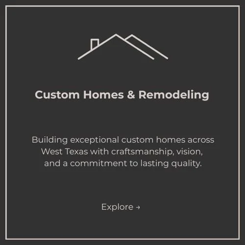 Advertisement for custom home building and remodeling in West Texas, featuring a house outline and a call to action to explore more.
